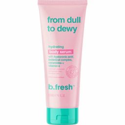 B.fresh From Dull To Dewy – Sérum hydratant pour le corps