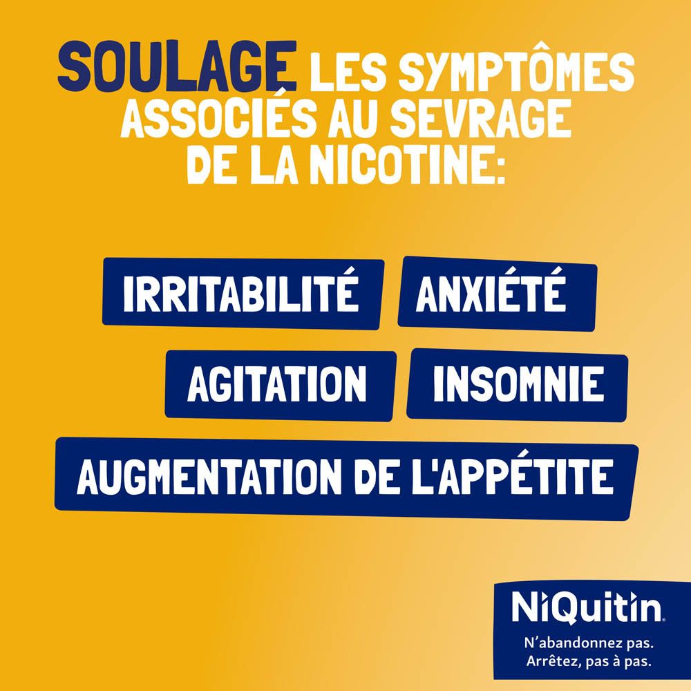 Symptômes de sevrage de la nicotine : Irritabilité, anxiété, agitation, insomnie, augmentation de l'appétit.