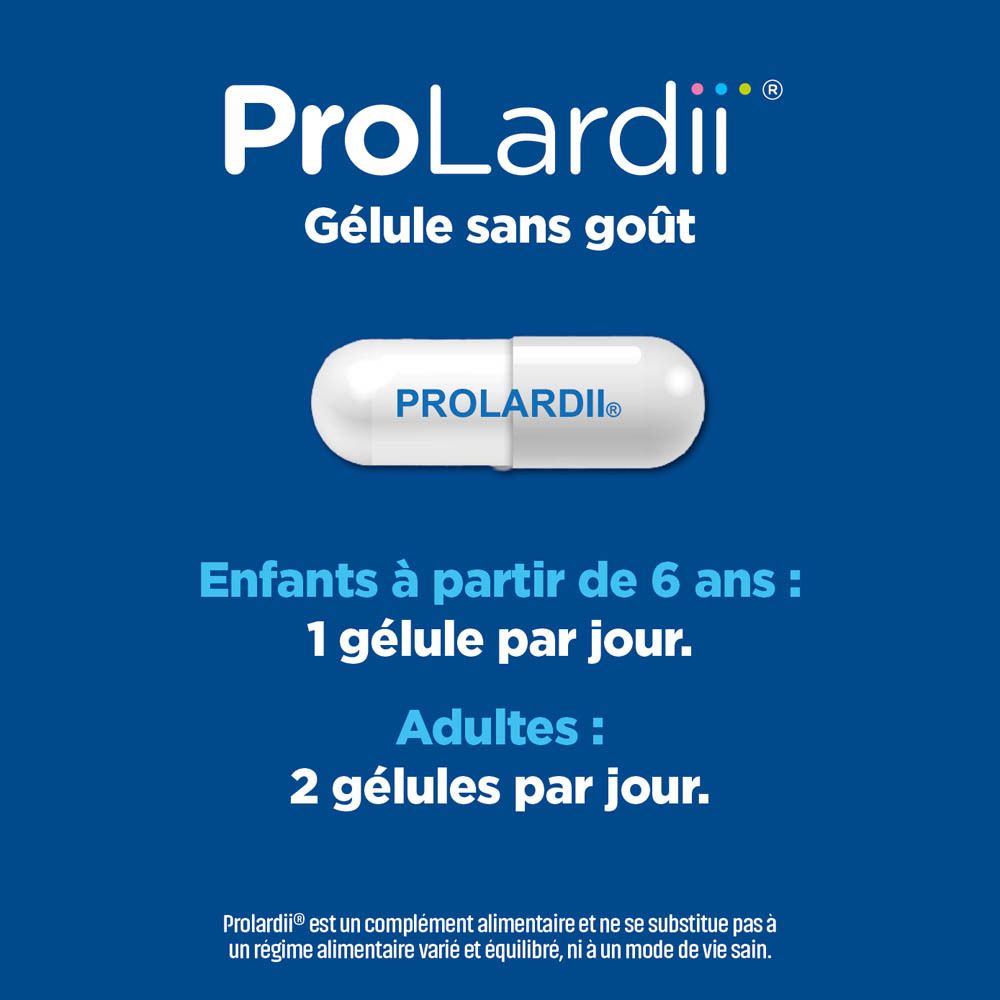 Gélule ProLardii® sans goût. Posologie : 1 gélule/jour dès 6 ans, 2 gélules/jour adultes.