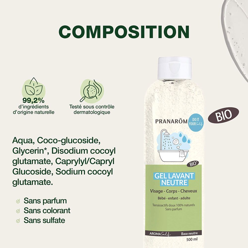 AROMASELF Gel lavant neutre BIO. Ingrédients : Aqua, Coco-glucoside, Glycérine, etc. Sans parfum, colorant, sulfate.