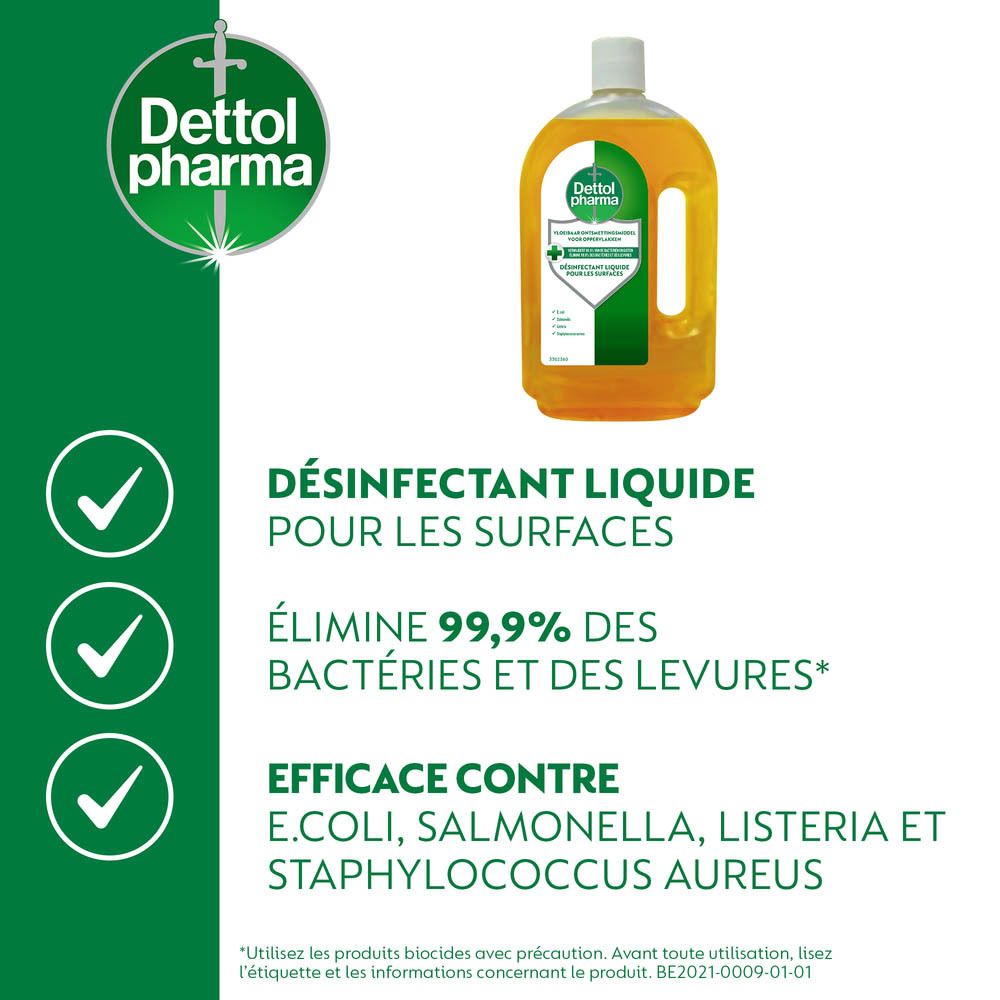 Désinfectant liquide Dettol Pharma pour surfaces : élimine 99,9% des bactéries et levures.