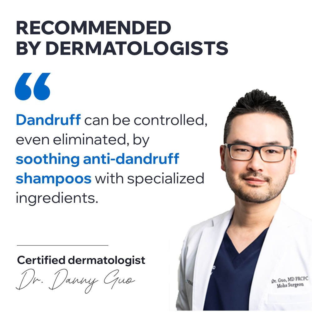 Gecertificeerde dermatoloog. Tekst: Dandruff can be controlled, even eliminated, by soothing anti-dandruff shampoos.