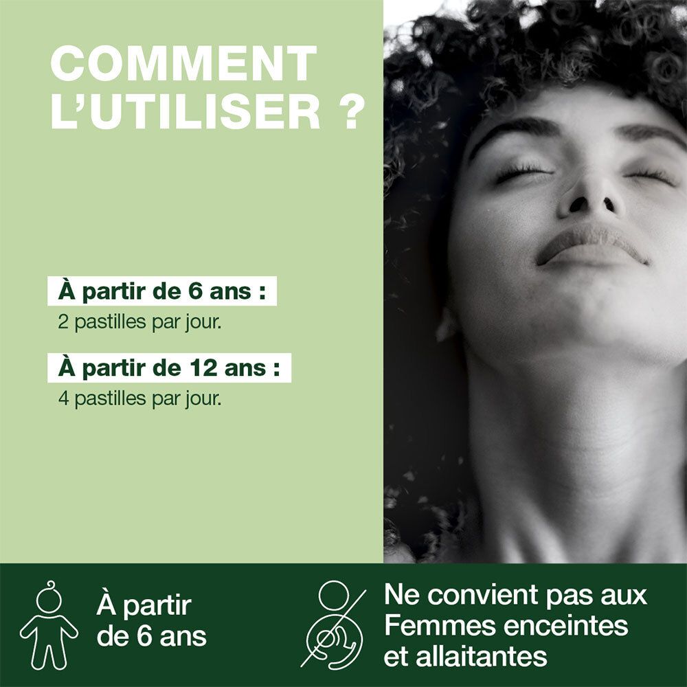Comment l'utiliser ? À partir de 6 ans : 2 pastilles par jour. Ne convient pas aux femmes enceintes.