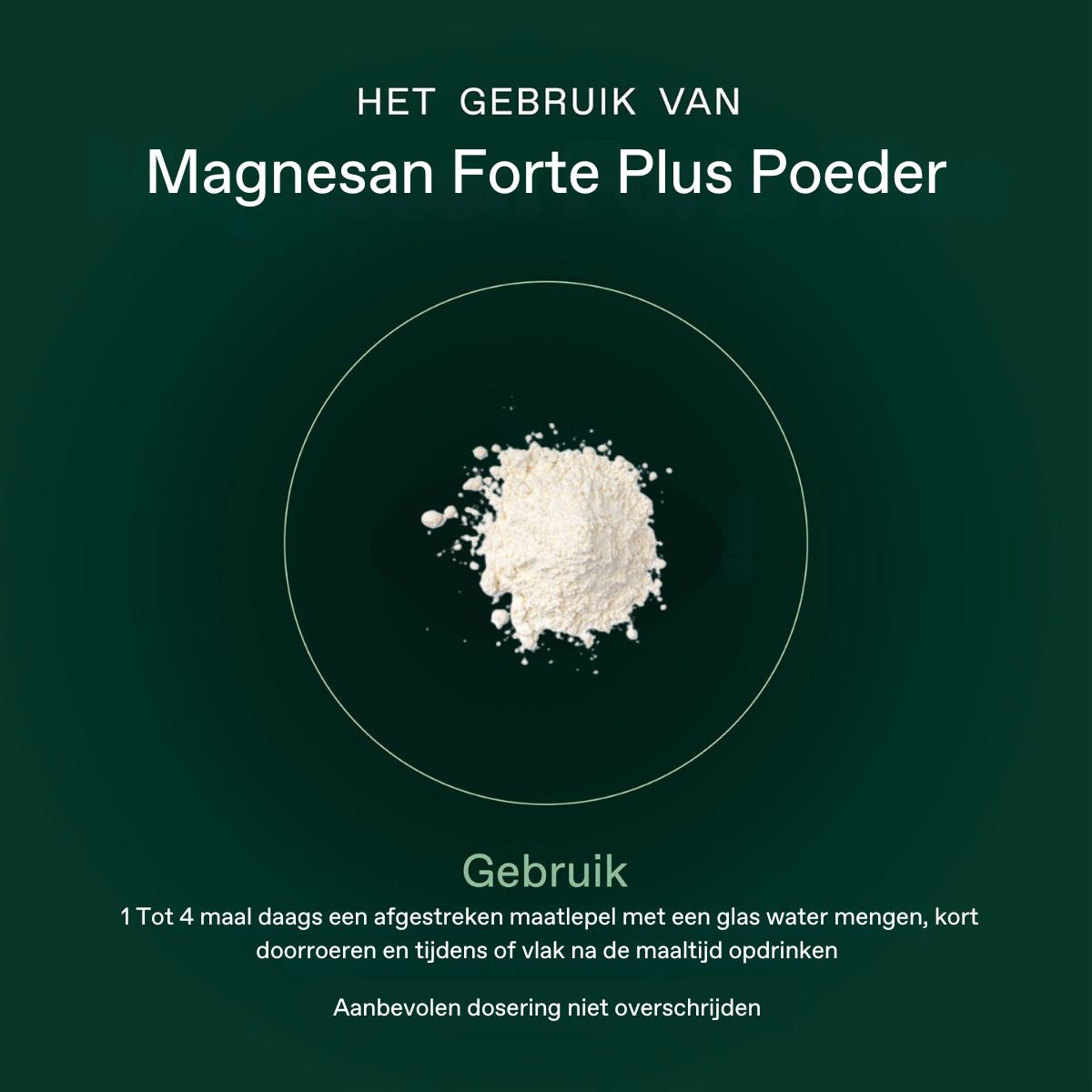 Groene achtergrond met tekst en poeder. Tekst over het gebruik van Magnesan Forte Plus Poeder.