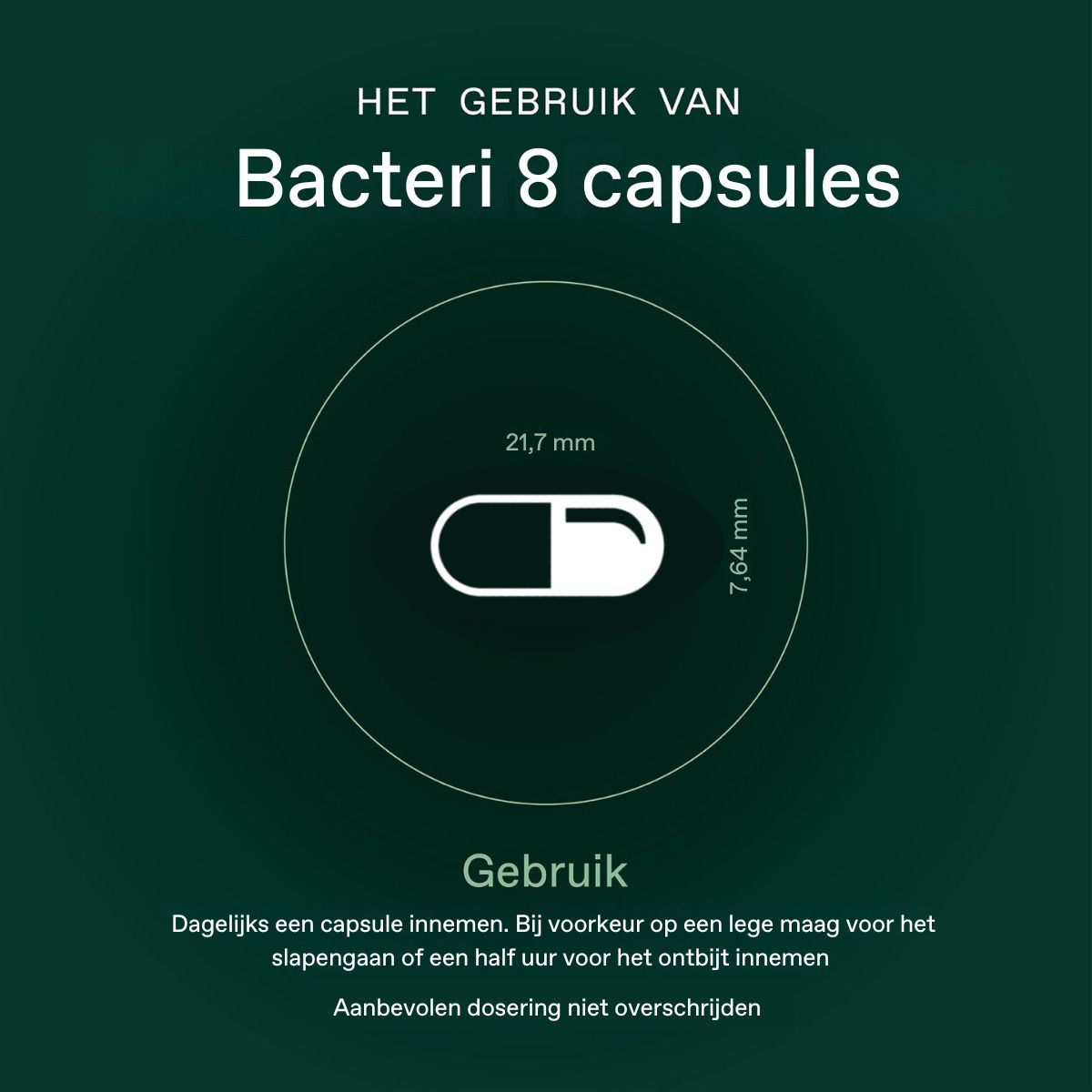 Bacteri 8 capsules. Capsule-illustratie met afmetingen. Gebruik: 1 capsule per dag. Niet overschrijden.