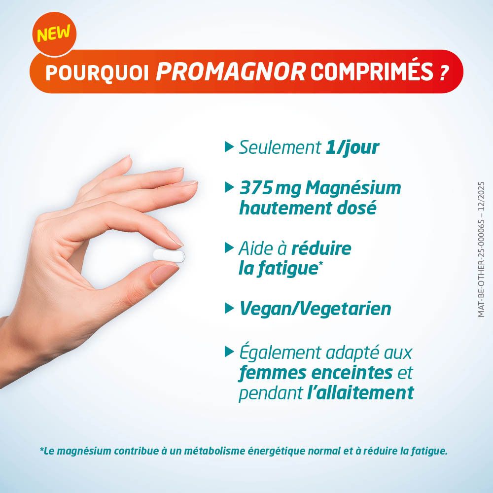 Publicité. Main tenant un comprimé. Texte: Pourquoi Promagnor comprimés? Seulement 1/jour. 375 mg de magnésium. Vegan/Végétarien.