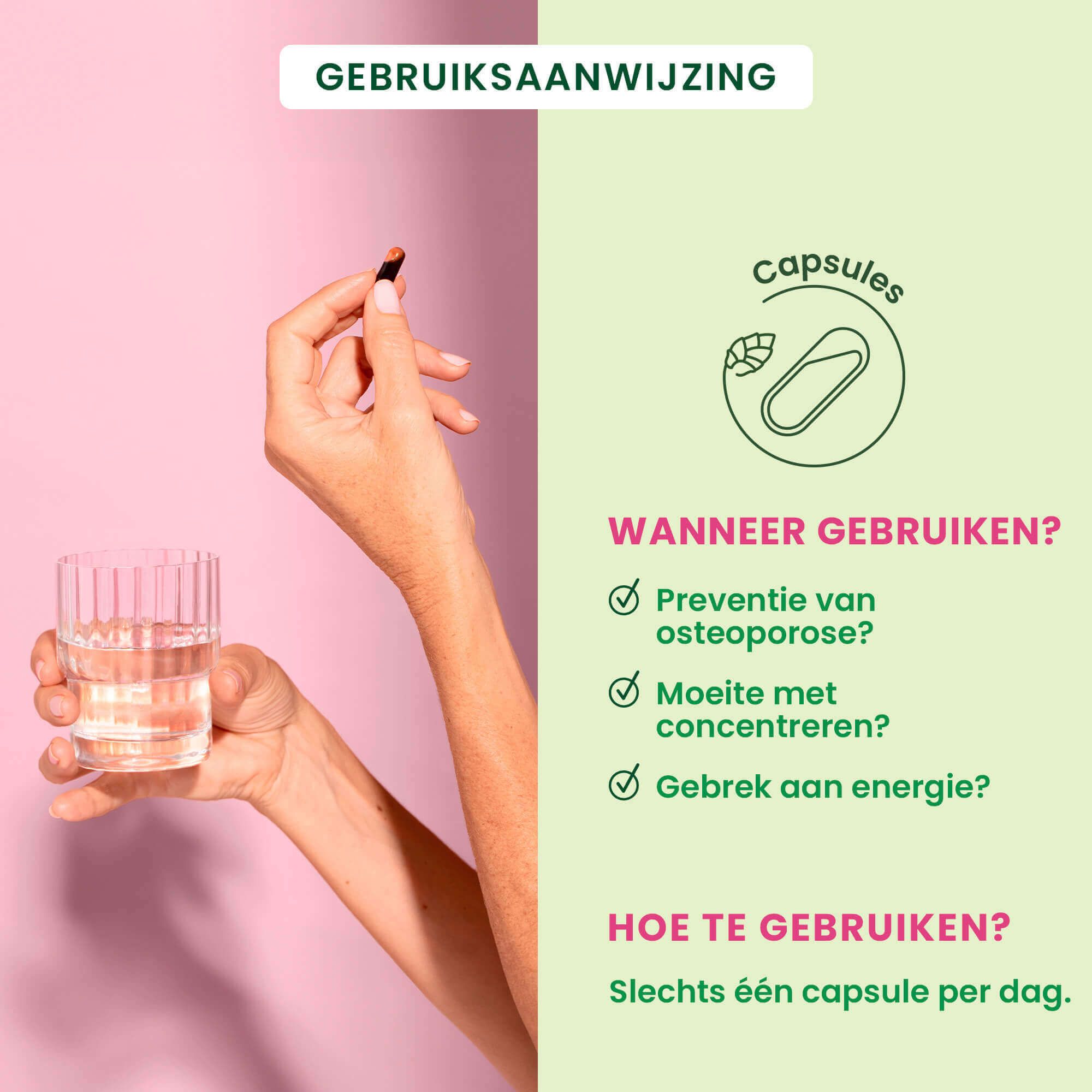 Afbeelding met gebruiksaanwijzing. Hand houdt capsule en glas water vast. Vragen en antwoorden.