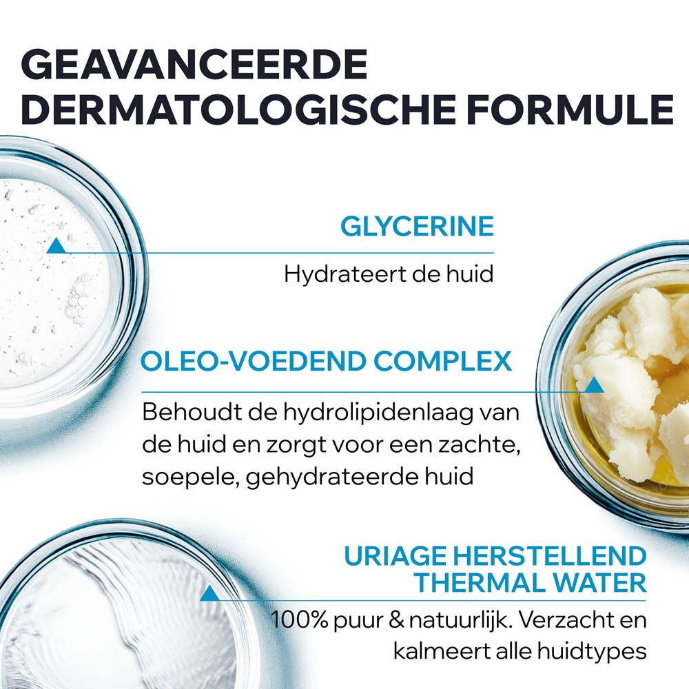 Geavanceerde dermatologische formule Uriage met glycerine en oleo-voedend complex.