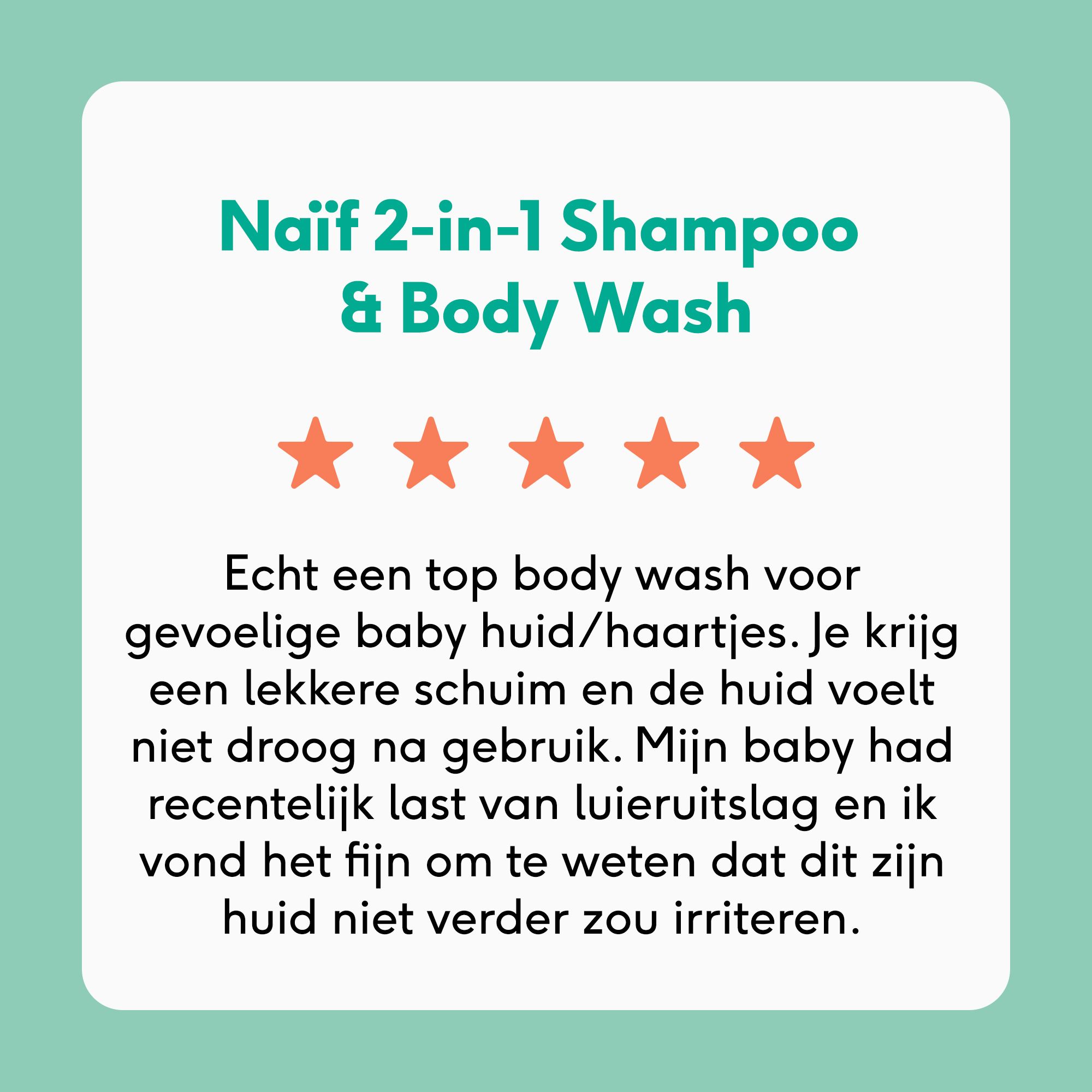 Review van Naïf 2-in-1 Shampoo & Body Wash. 5 sterren. Tekst: Echt een top body wash voor gevoelige baby huid.
