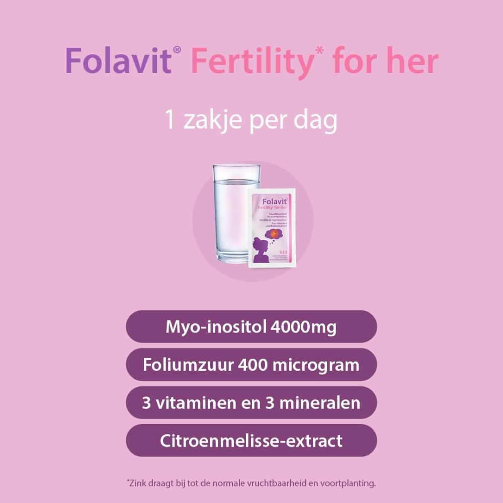 Folavit Fertility for her: 1 zakje per dag. Bevat Myo-inositol, Foliumzuur, 3 vitaminen en 3 mineralen, Citroenmelisse-extract.