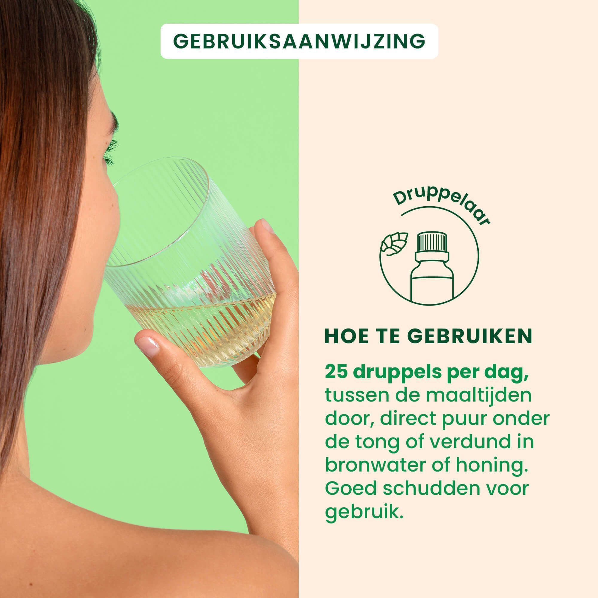 Vrouw giet vloeistof uit een fles in een glas. Opschrift: 25 druppels per dag, verdund in water of honing.