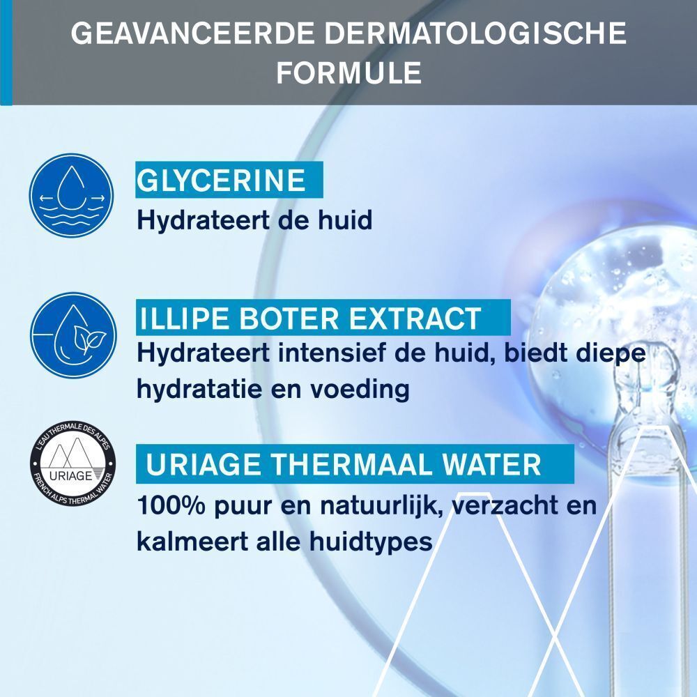 Grafiek met ingrediënten: Glycerine, Illipe boter extract, Uriage Thermaal Water. Tekst: Geavanceerde dermatologische formule.