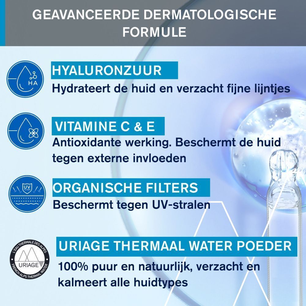 Tekst: Geavanceerde dermatologische formule. Ingrediënten: Hyaluronzuur, Vitamine C & E, Organische filters, Uriage thermaal water poeder.