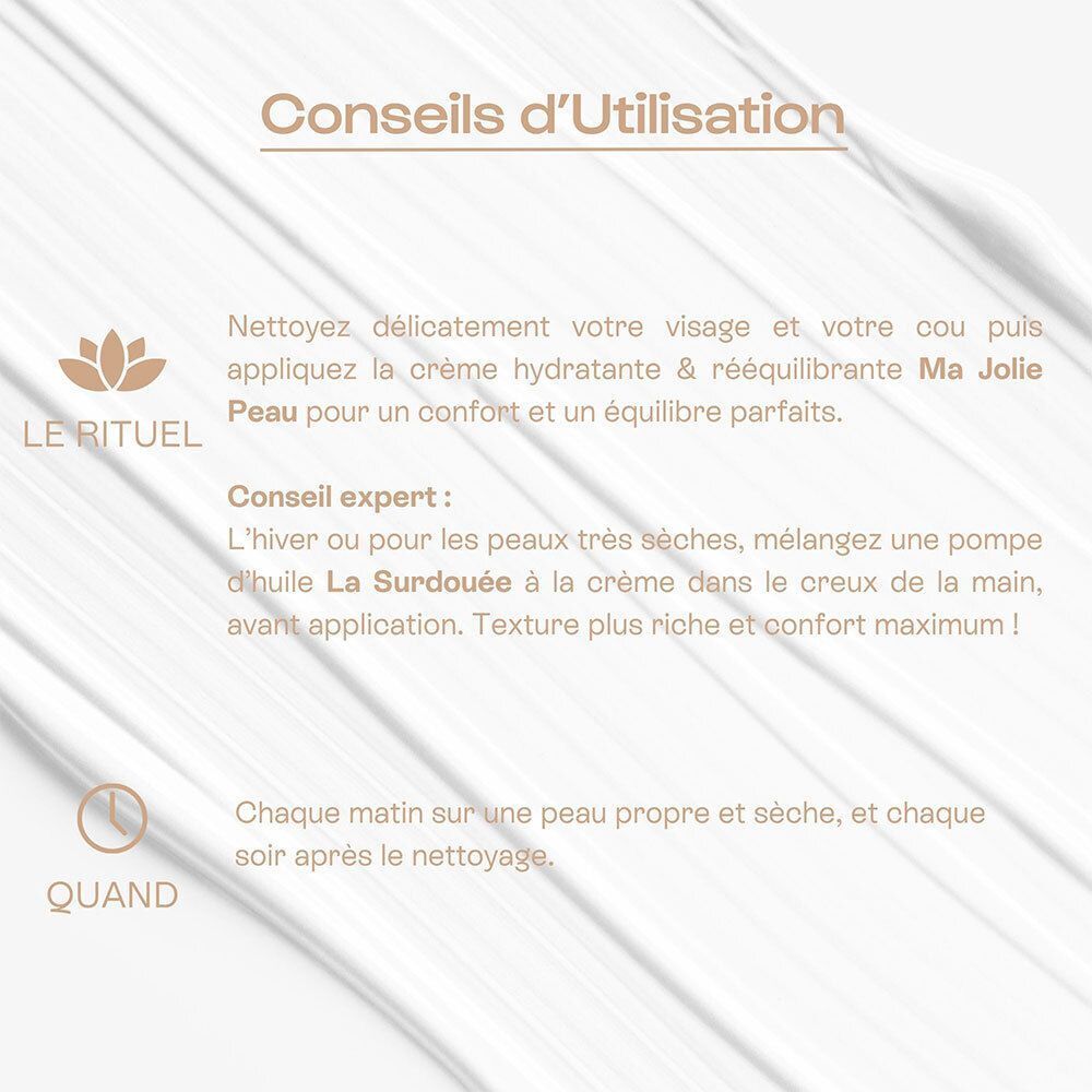 Conseils d'utilisation Omum Ma Jolie Peau Crème Visage : Nettoyer, appliquer, matin et soir.