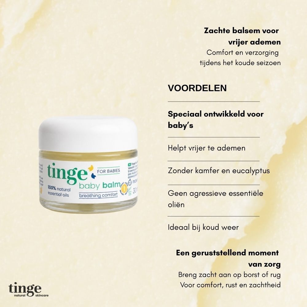 Tinge Baby Balsem: Glazen pot met witte dop. Voordelen: Speciaal voor baby's, helpt vrijer ademen.