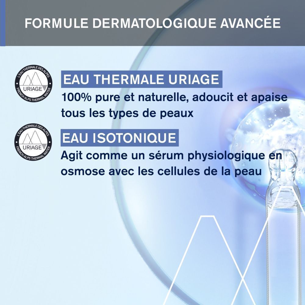 Formule à l'eau thermale d'Uriage et à l'eau isotonique pour le soin de la peau.