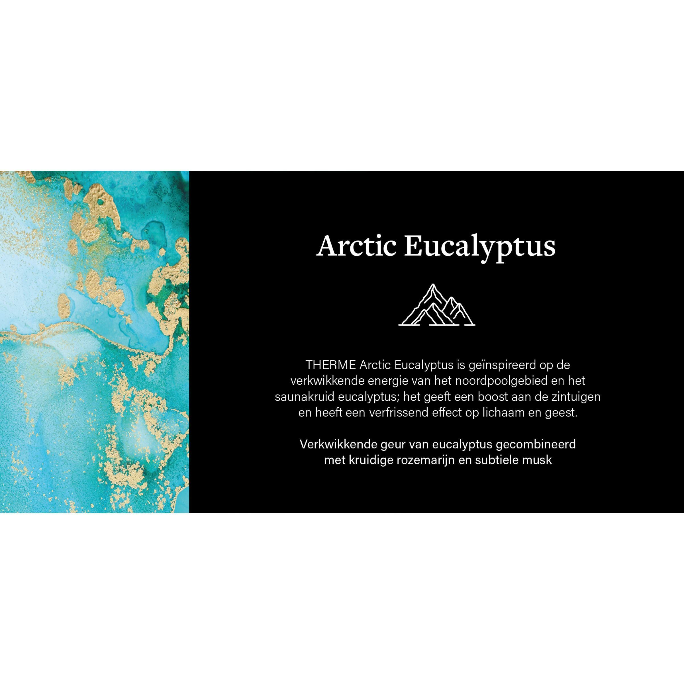 Therme Arctic Eucalyptus: Inspiré par l'énergie arctique et l'eucalyptus de sauna. Avec romarin et musc.