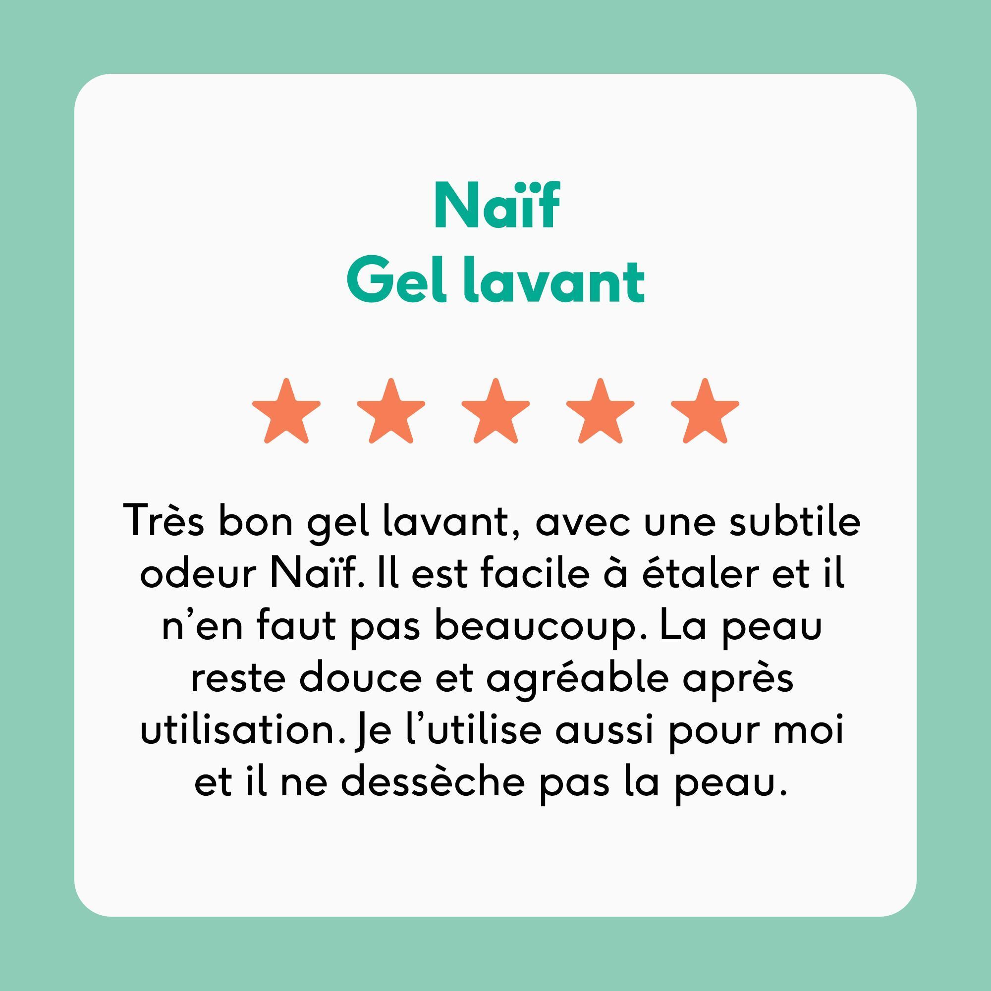 Avis client pour le Gel Lavant Naïf avec 5 étoiles et texte positif.