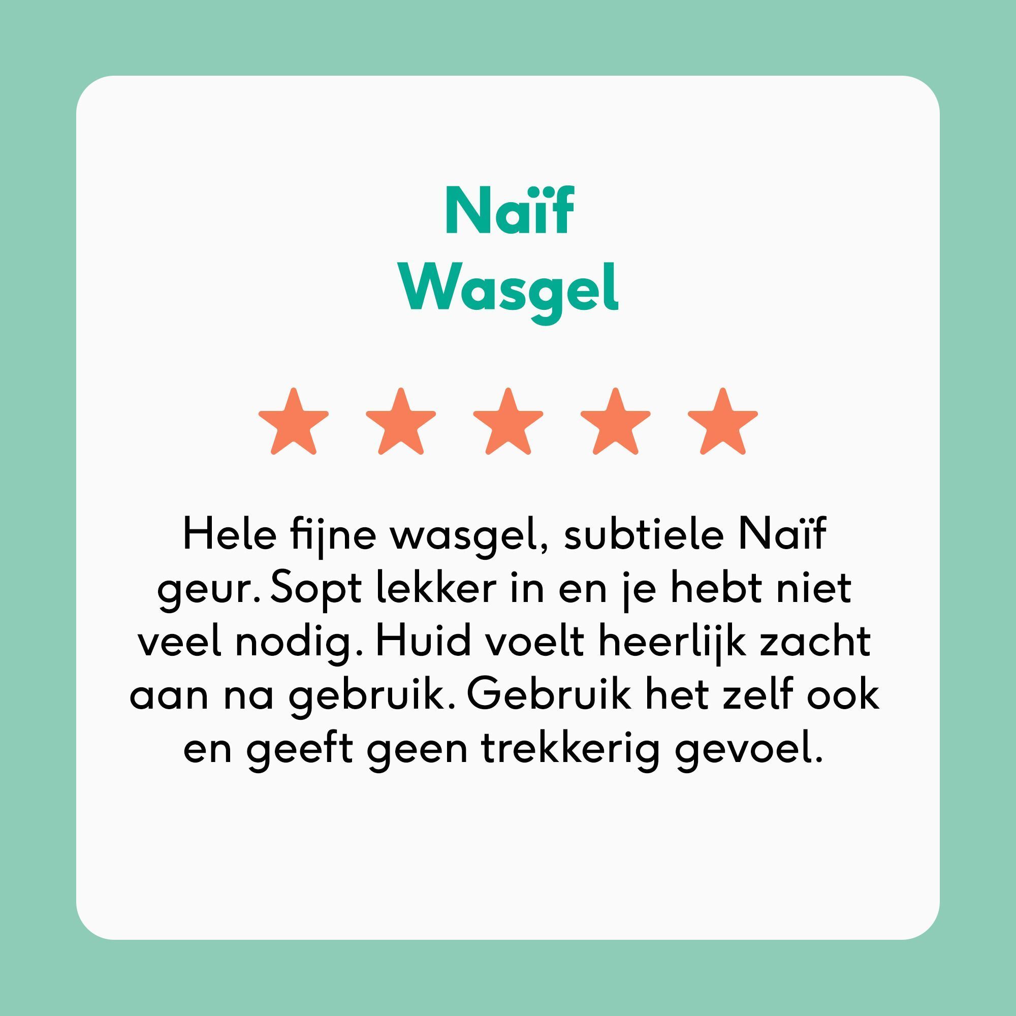 Klantervaring voor Naïf Wasgel met 5 sterren en positieve tekst.