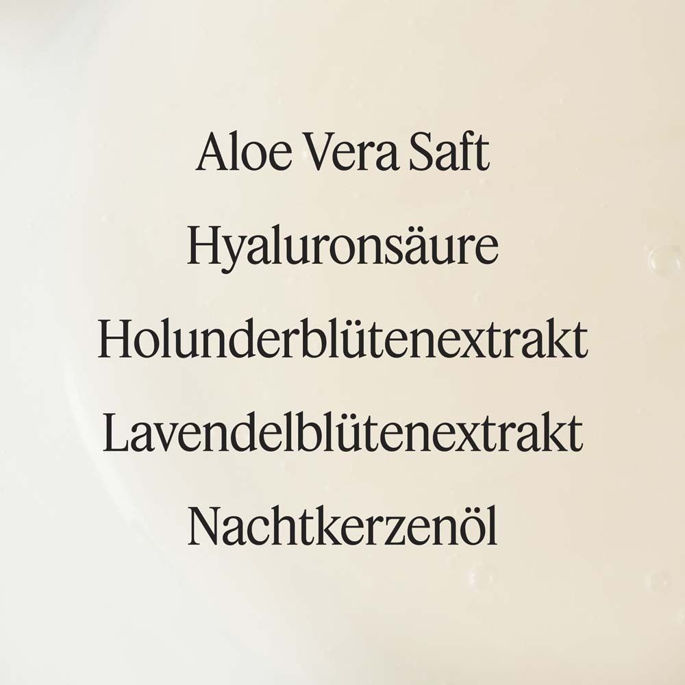 Tekst: Aloë Vera sap, Hyaluronzuur, Vlierbloesemextract, Lavendelbloesemextract, Teunisbloemolie.