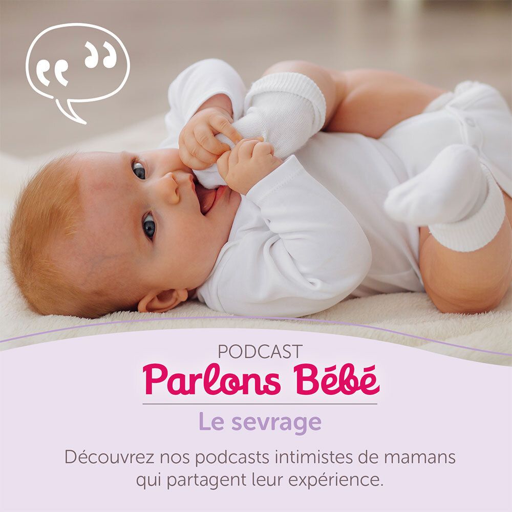 Bébé couché sur le ventre. Texte : Podcast Parlons Bébé. Le sevrage. Bulle de dialogue.