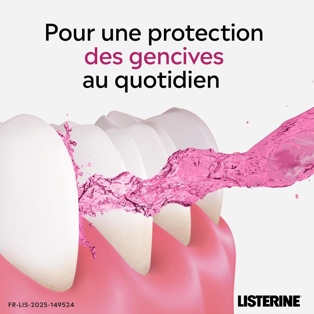 Dents et gencives. Liquide rose qui éclabousse. Texte : Pour une protection des gencives au quotidien. Logo Listerine.