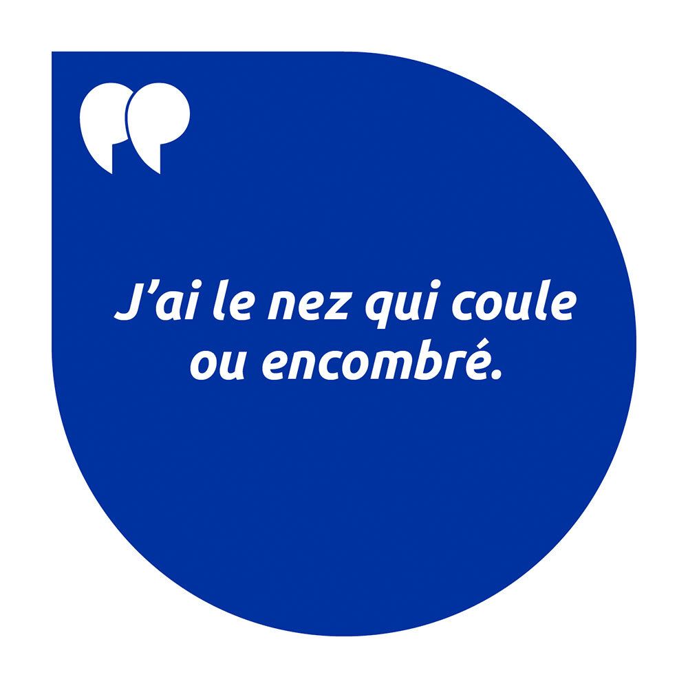 Blauwe cirkel met tekst: J'ai le nez qui coule ou encombré.