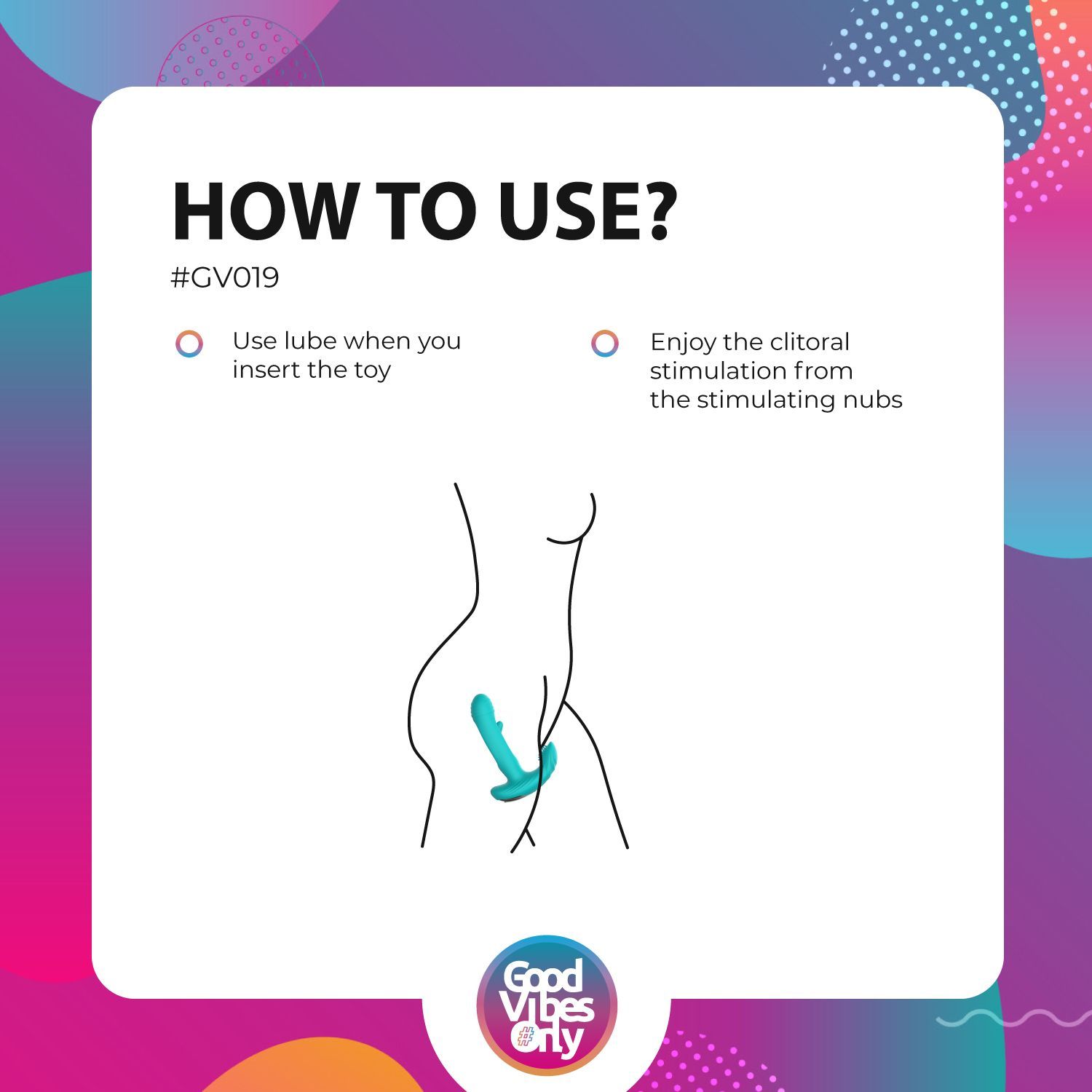 Illustration: Utilisation du produit de bien-être turquoise. Texte: HOW TO USE?, #GV019, Logo Good Vibes Only.