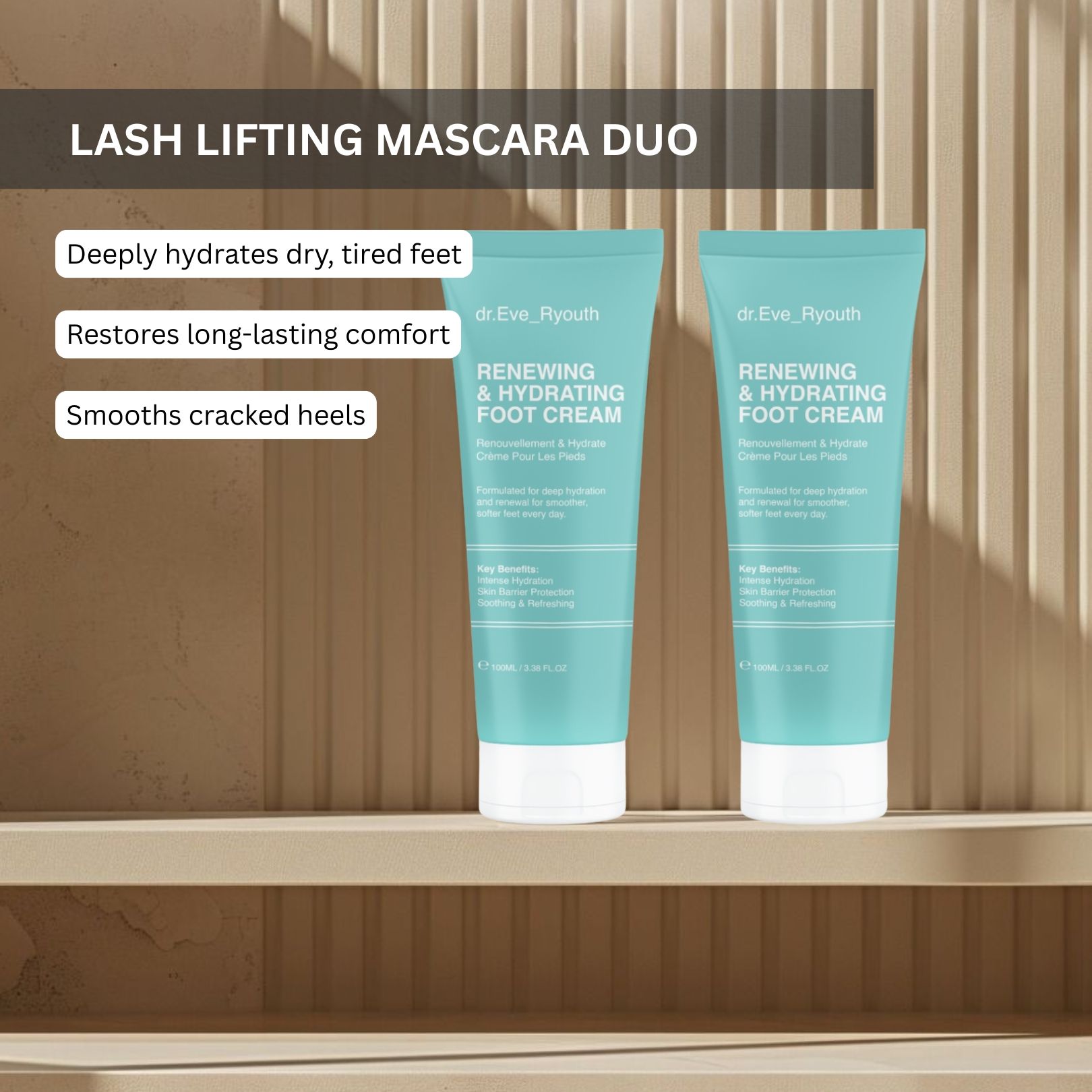 Deux tubes de crème pour les pieds, bleu clair, bouchon blanc. Inscription : dr.Eve_Ryouth, Renewing & Hydrating Foot Cream.