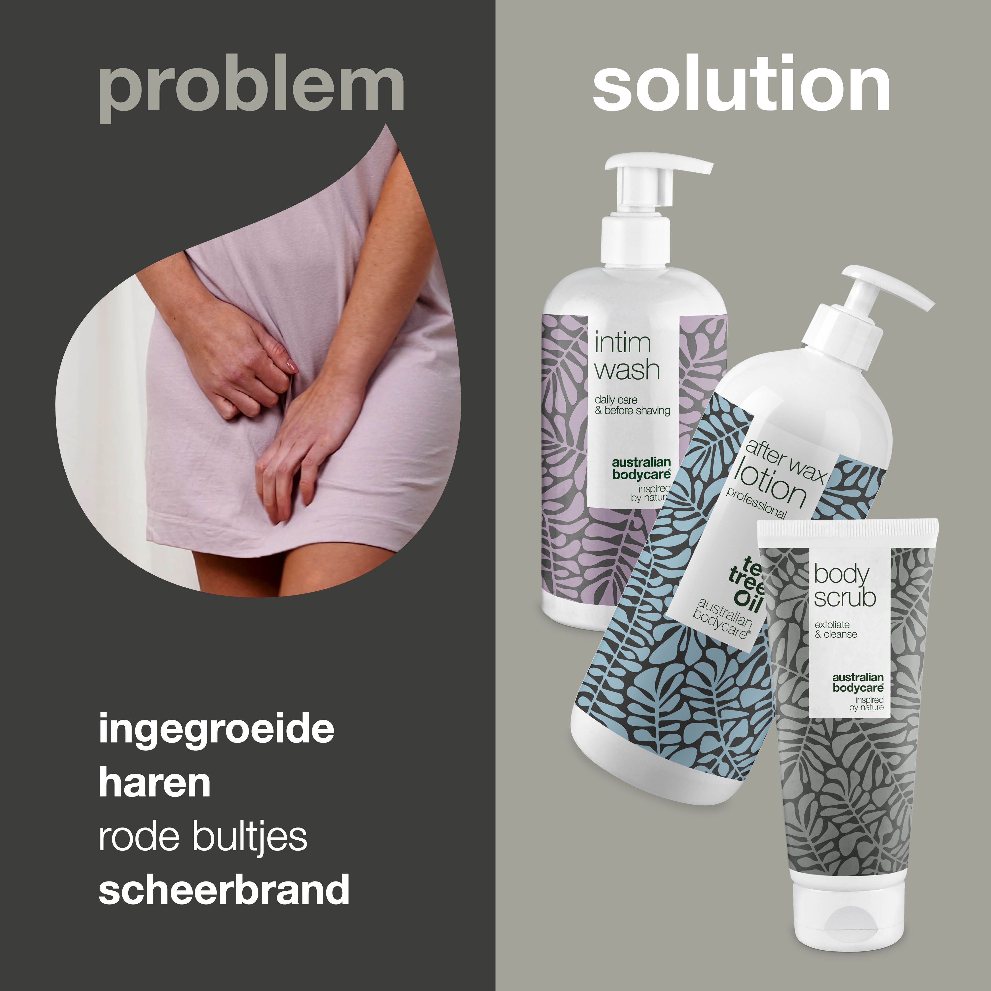 Probleem: vrouw met ingegroeide haren. Oplossing: Intim Wash, After Wax Lotion, Body Scrub. Tekst in het Nederlands.