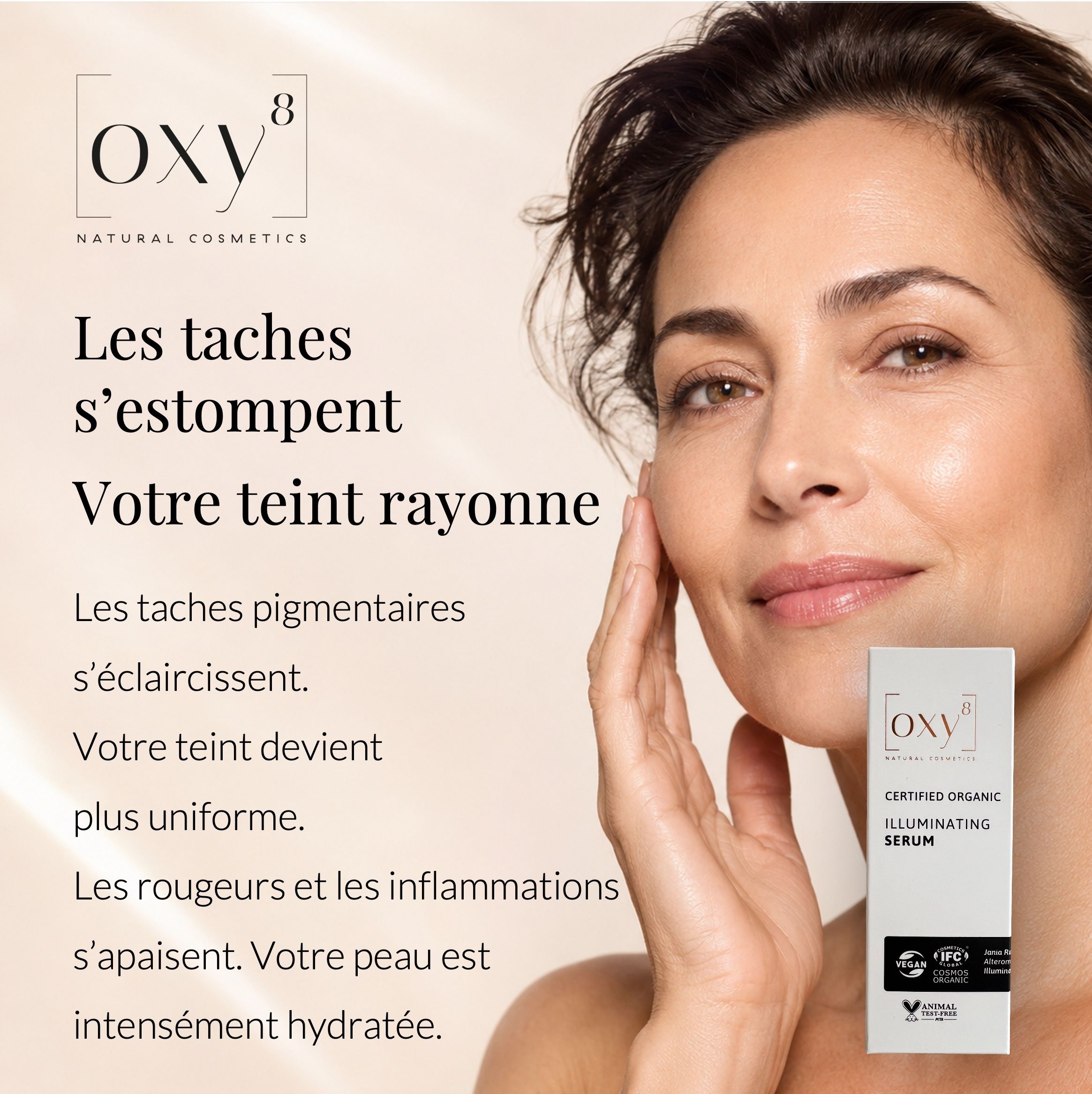 Femme au teint radieux, flacon produit au premier plan. Texte : 'Les taches s'estompent'.