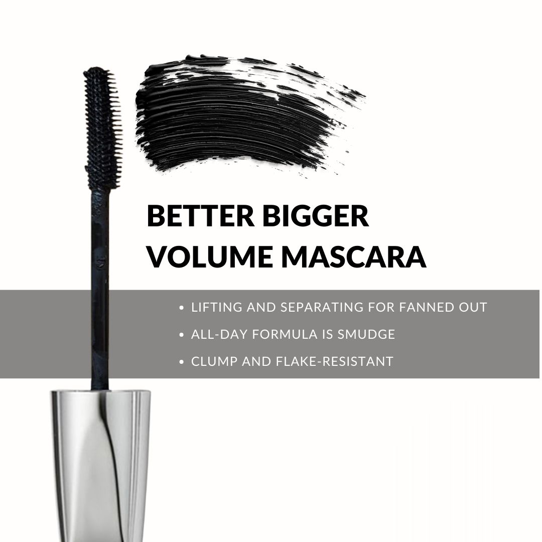 Applicateur de mascara à brosse noire et traînée de couleur. Texte : BETTER BIGGER VOLUME MASCARA.
