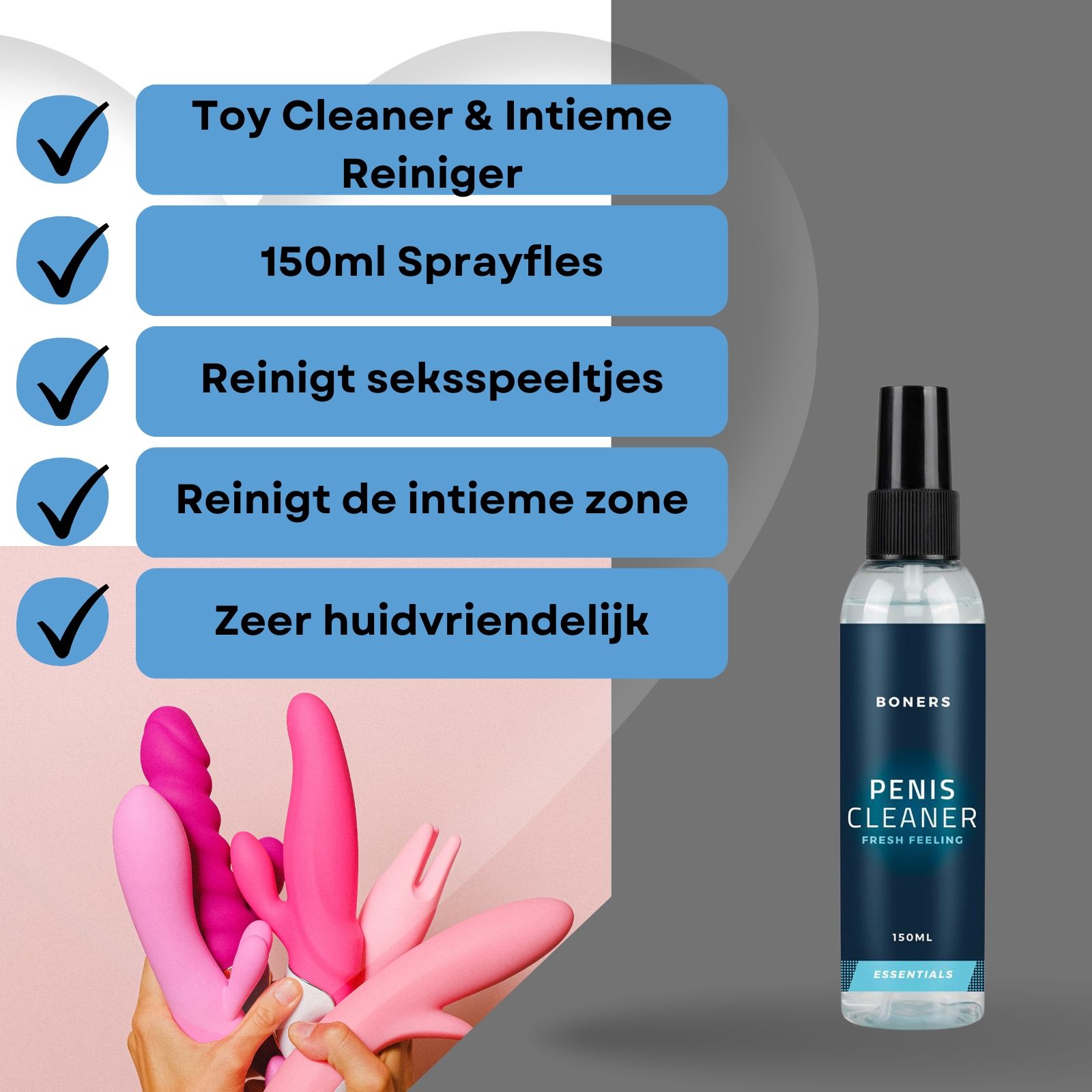 Fles naast seksspeeltjes en tekst. Tekst: Toycleaner & Intieme reiniger, 150ml sprayfles.