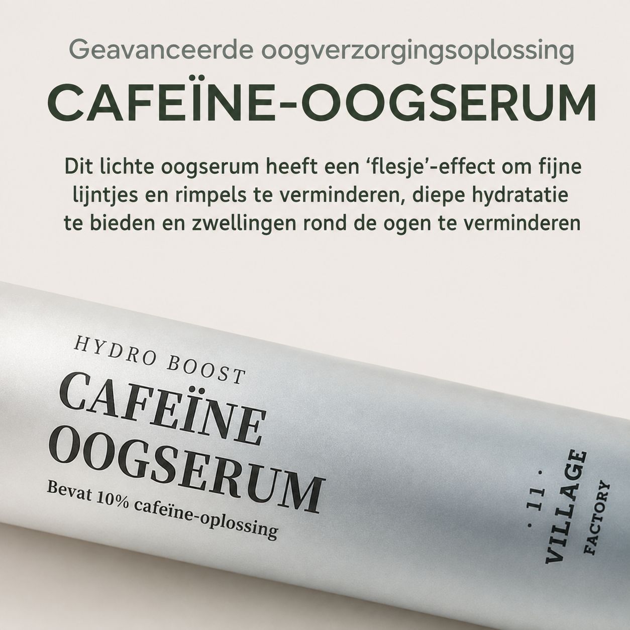 Tube met cafeïne oogserum, Hydro Boost, 10% cafeïneoplossing. Merk: Village Factory.
