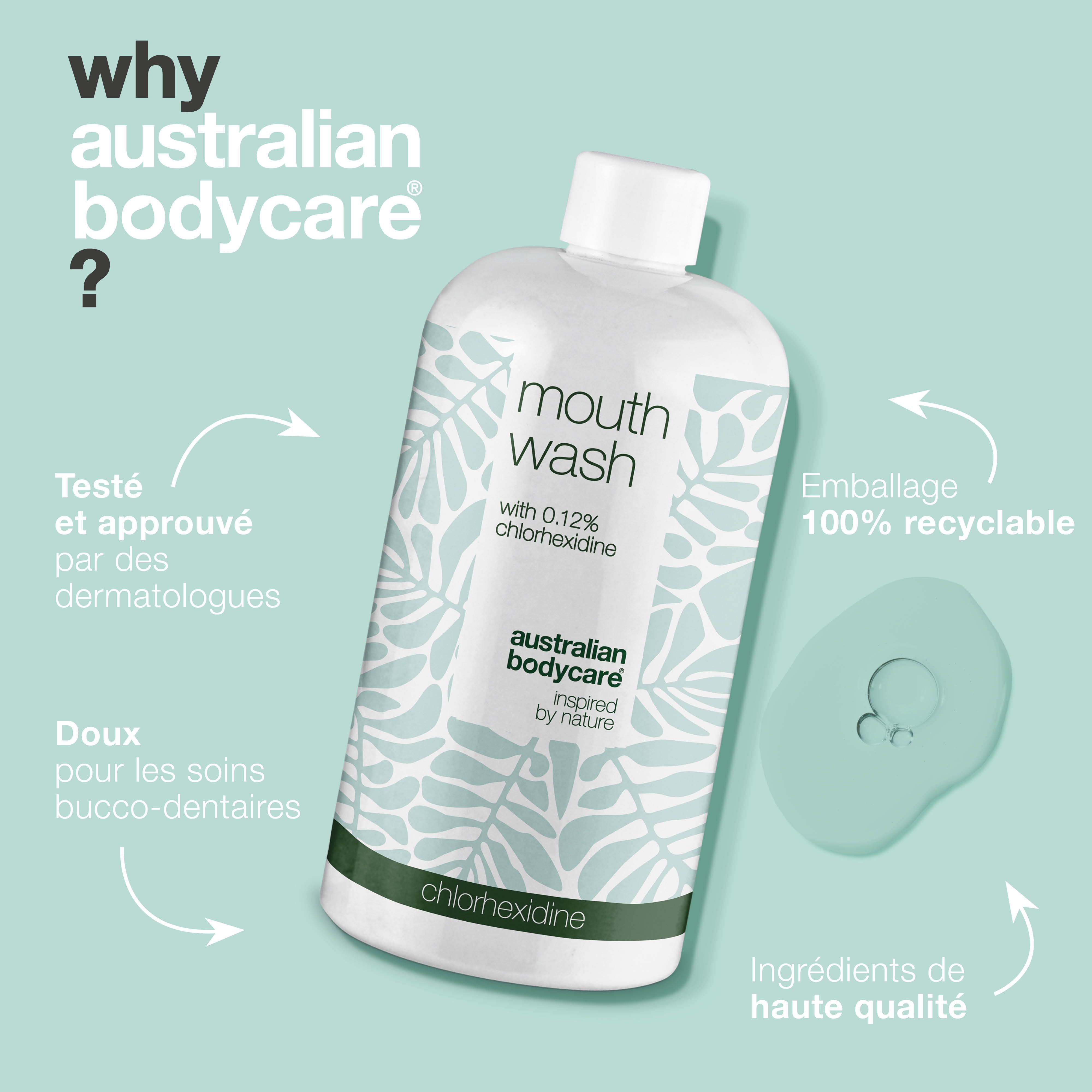 Flacon de produit avec texte : testé par des dermatologues, doux pour les soins buccaux, emballage 100% recyclable. Australian Bodycare.