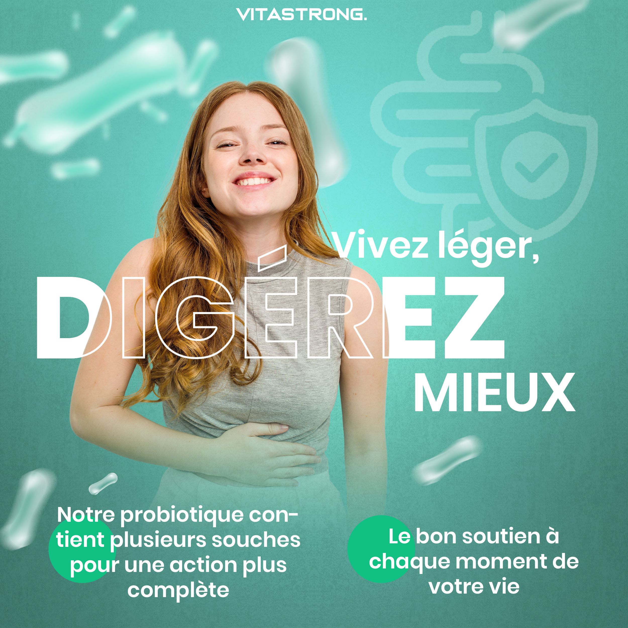 Lachende vrouw. Tekst: Beter verteren. Vitastrong. Onze probiotica bevatten verschillende stammen.