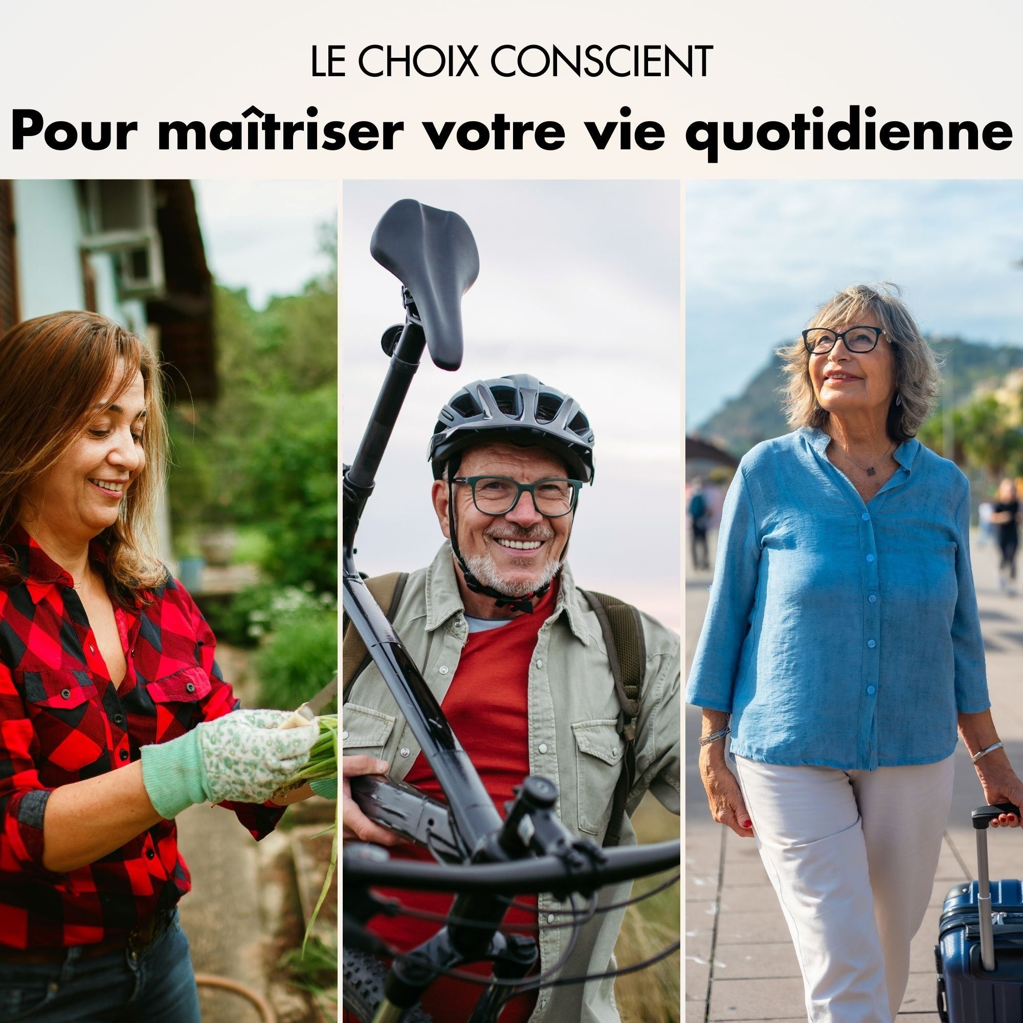 Le choix conscient pour maîtriser votre vie quotidienne.
