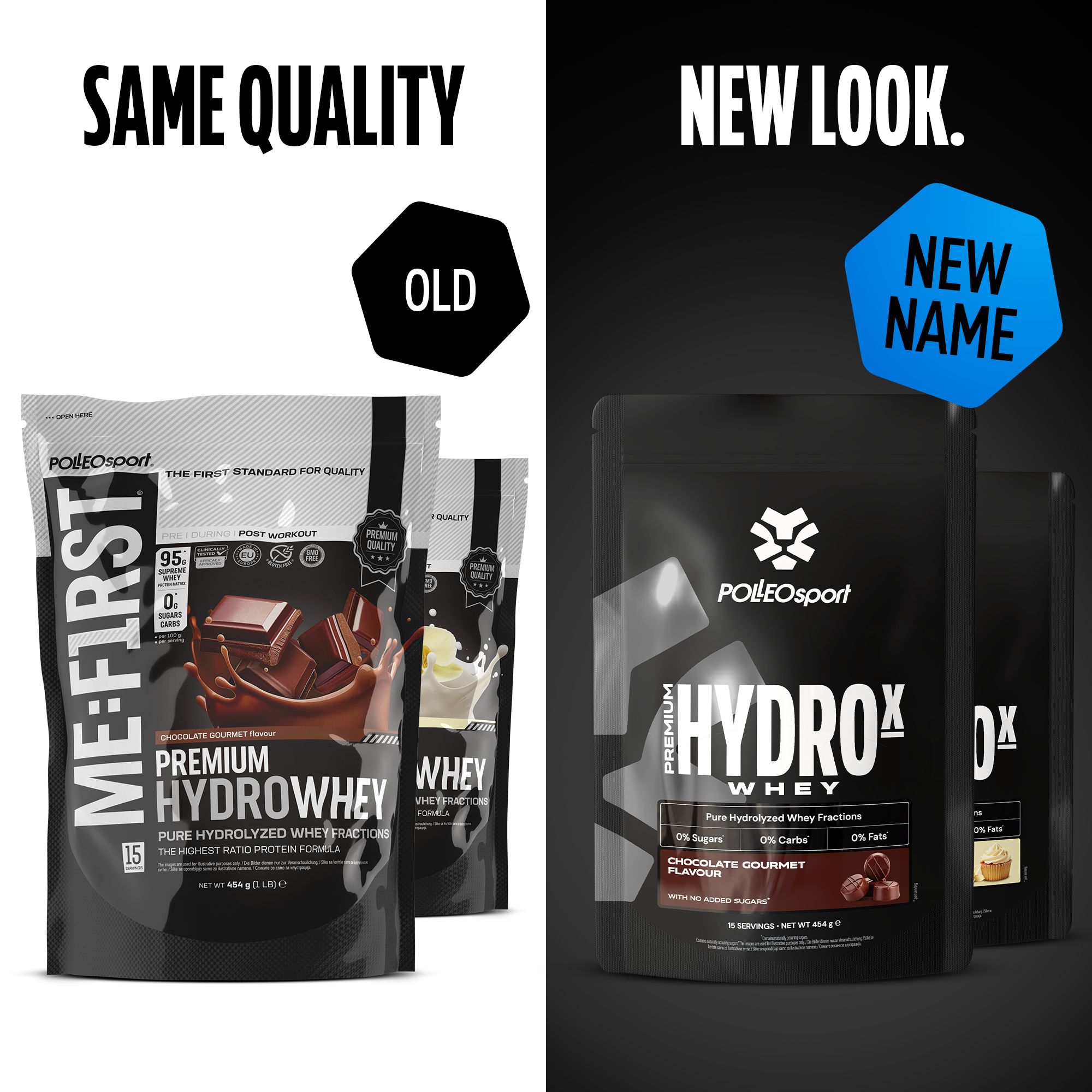 Vergelijking: "ME:FIRST Premium Hydrowhey" (oud) en "HYDROX Whey" (nieuw). Beide producten in zwarte zakken. Tekst: "Zelfde kwaliteit, nieuwe look".