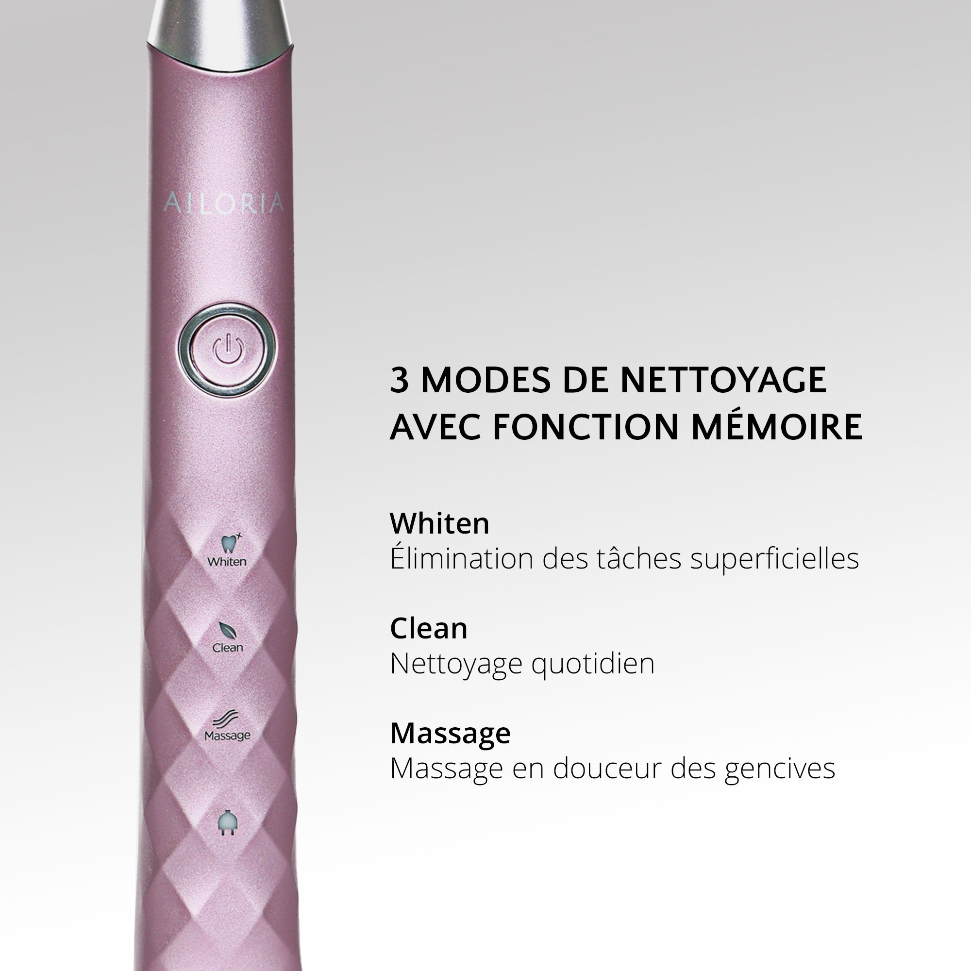 Gros plan sur la brosse à dents. Trois modes de nettoyage : Whiten, Clean, Massage. Logo AILORIA et panneau.