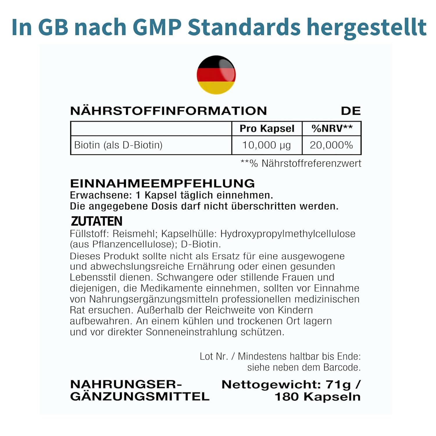 Informations nutritionnelles. Biotine (D-Biotine) 10,000 µg. Liste des ingrédients. Posologie: 1 capsule par jour. Fabriqué en GB.