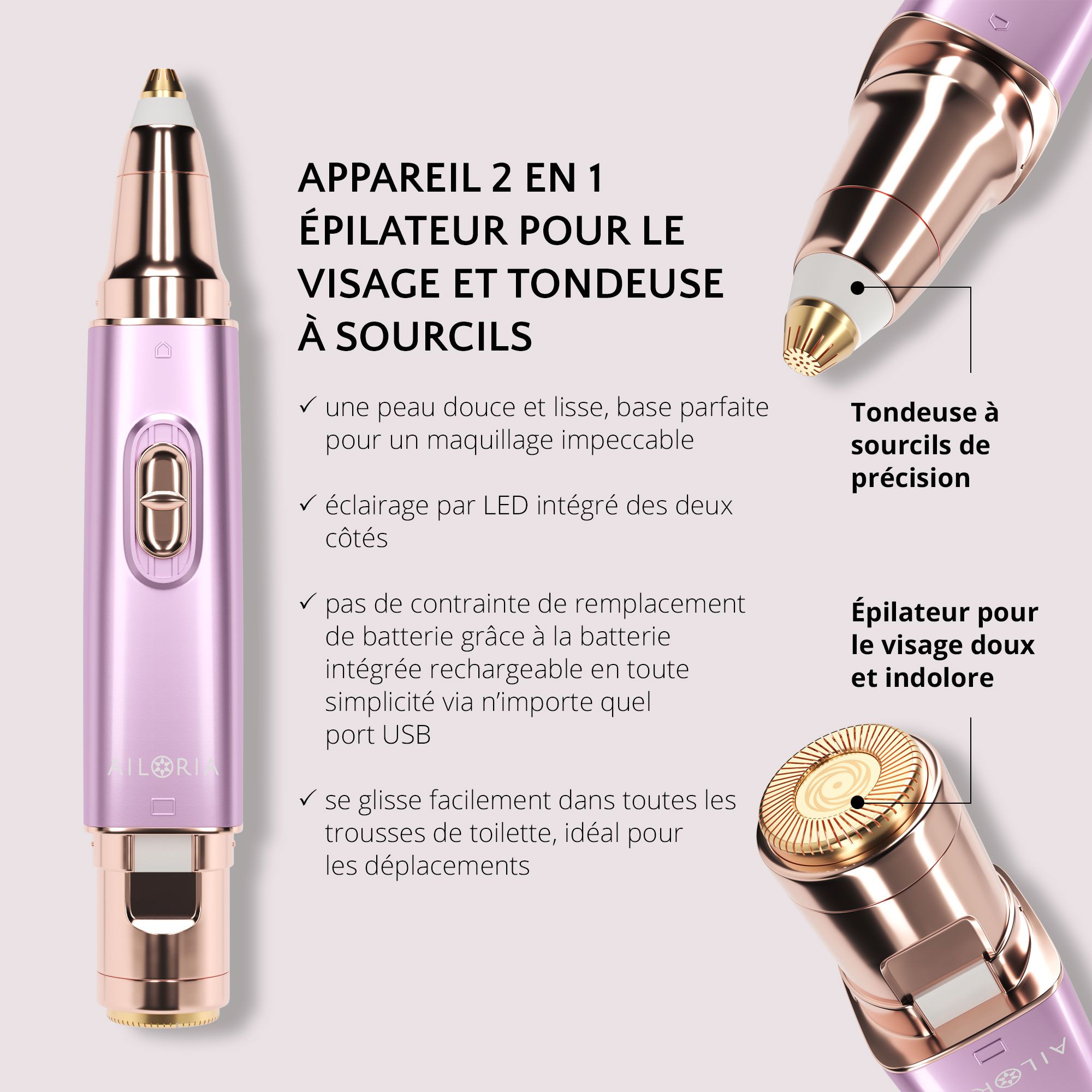 AILORIA LIBERTY 2en1 Rasoir Lipstick. Appareil rose et doré avec texte et deux accessoires. Texte: APPAREIL 2 EN 1 ÉPILATEUR POUR LE VISAGE ET TONDEUSE À SOURCILS.