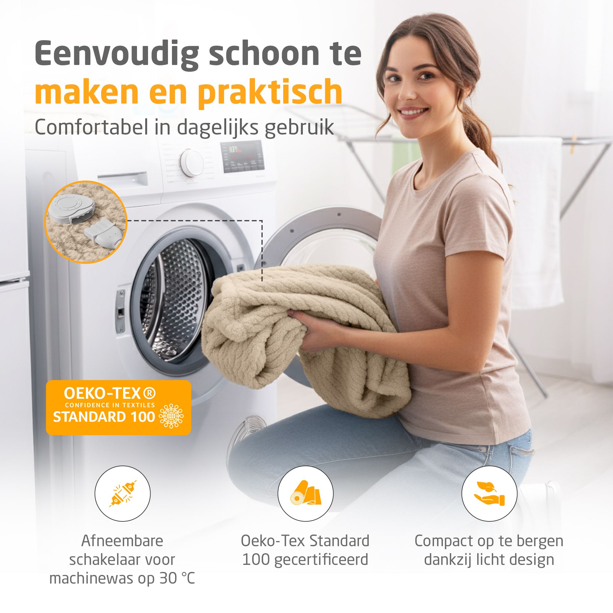 Vrouw legt warmtedeken in wasmachine. Beige deken, witte binnenkant. Oeko-Tex Standard 100. Afneembare schakelaar.
