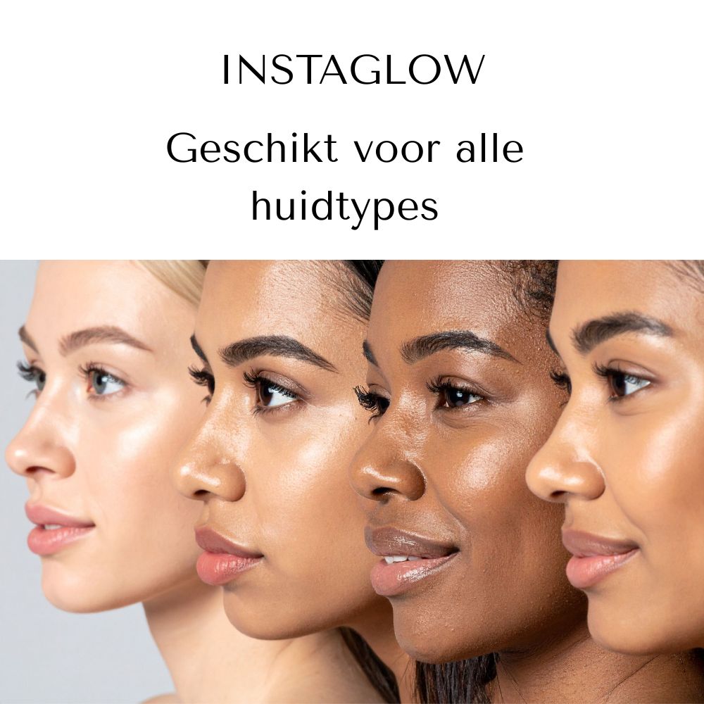 Verschillende huidtypes. Instaglow product. Geschikt voor alle huidtypes.