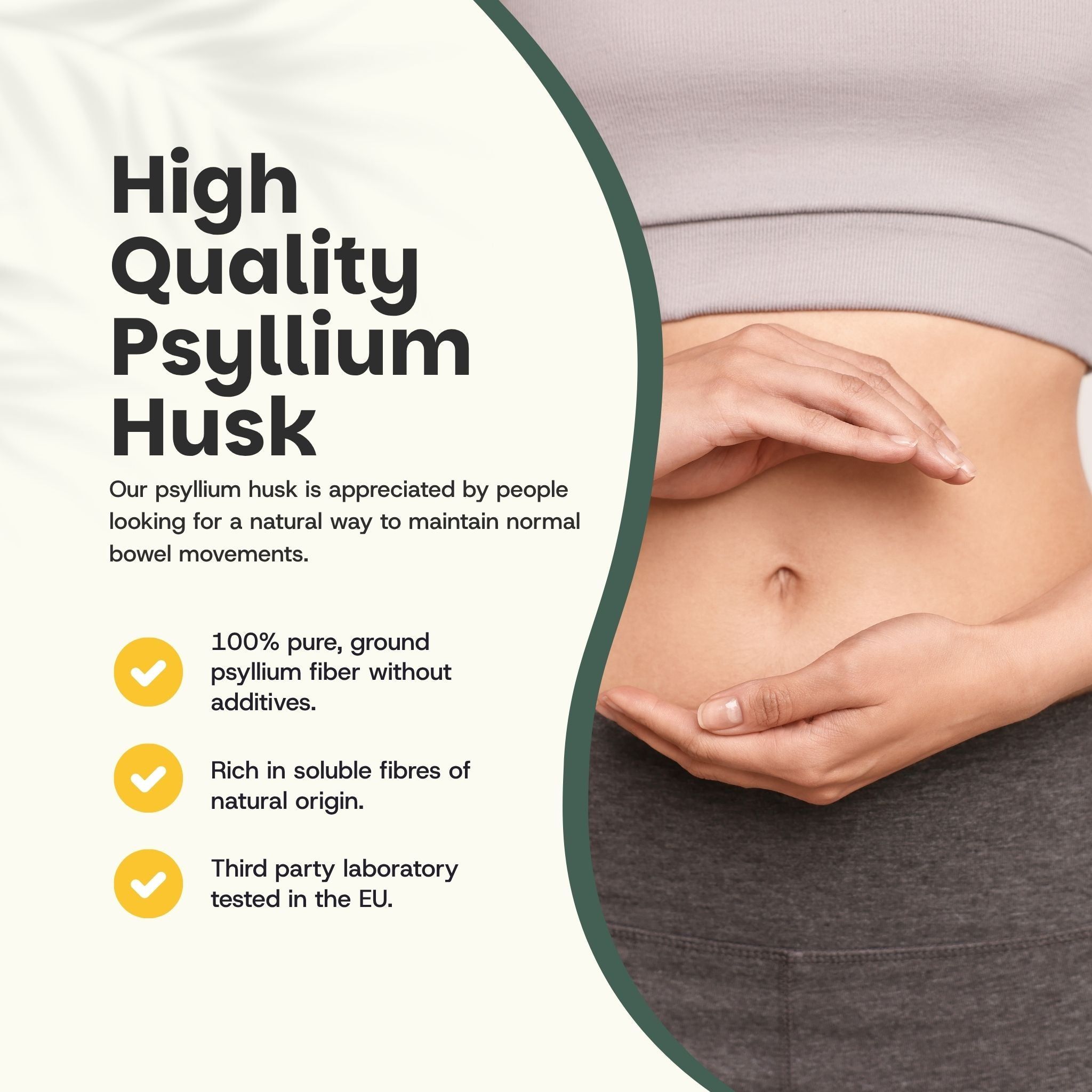 Texte avec ventre. Texte : Psyllium Husk de haute qualité, 100% pur, riche en fibres solubles.