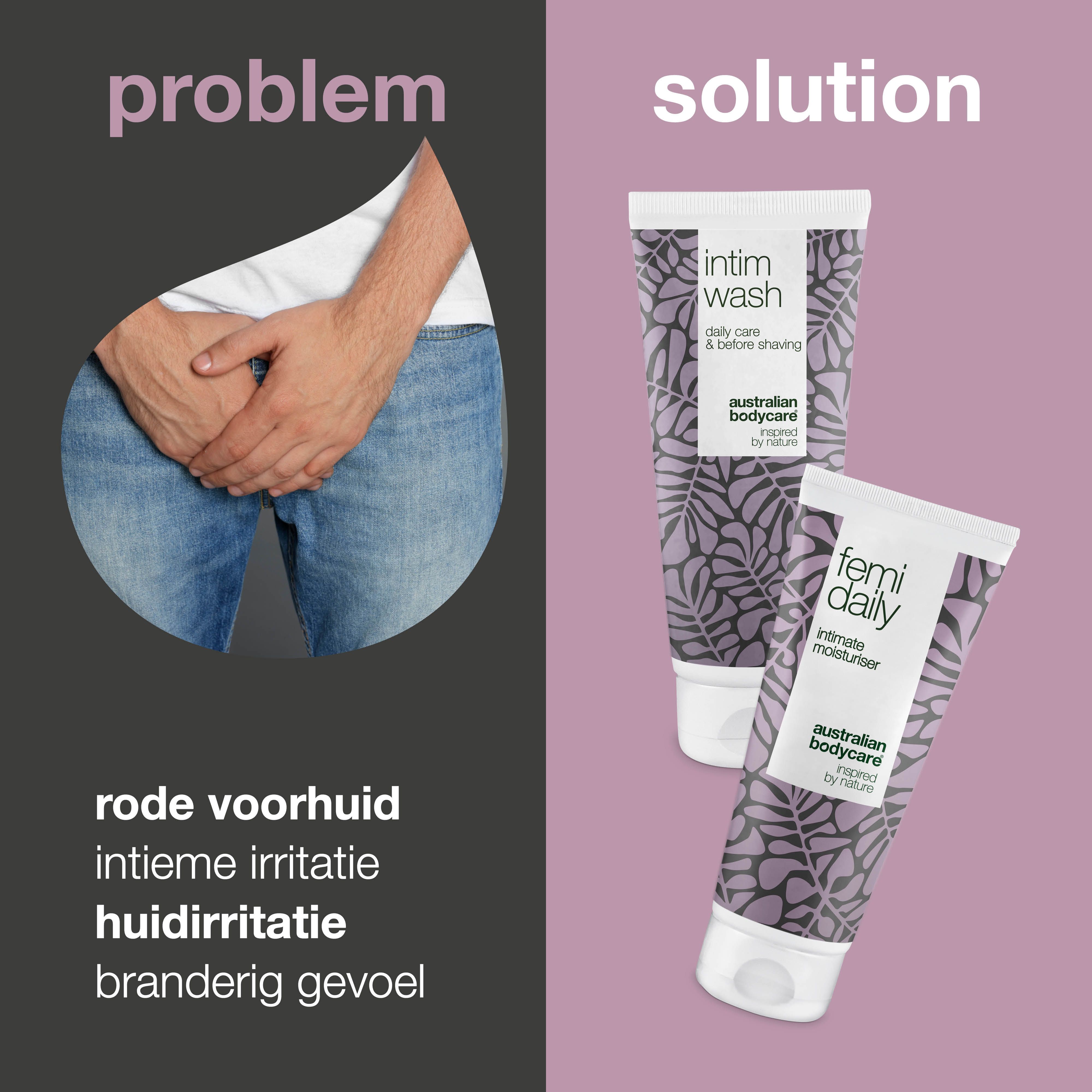Probleem: rode voorhuid, intieme irritatie, huidirritatie, branderig gevoel. Oplossing: twee tubes intieme verzorging.