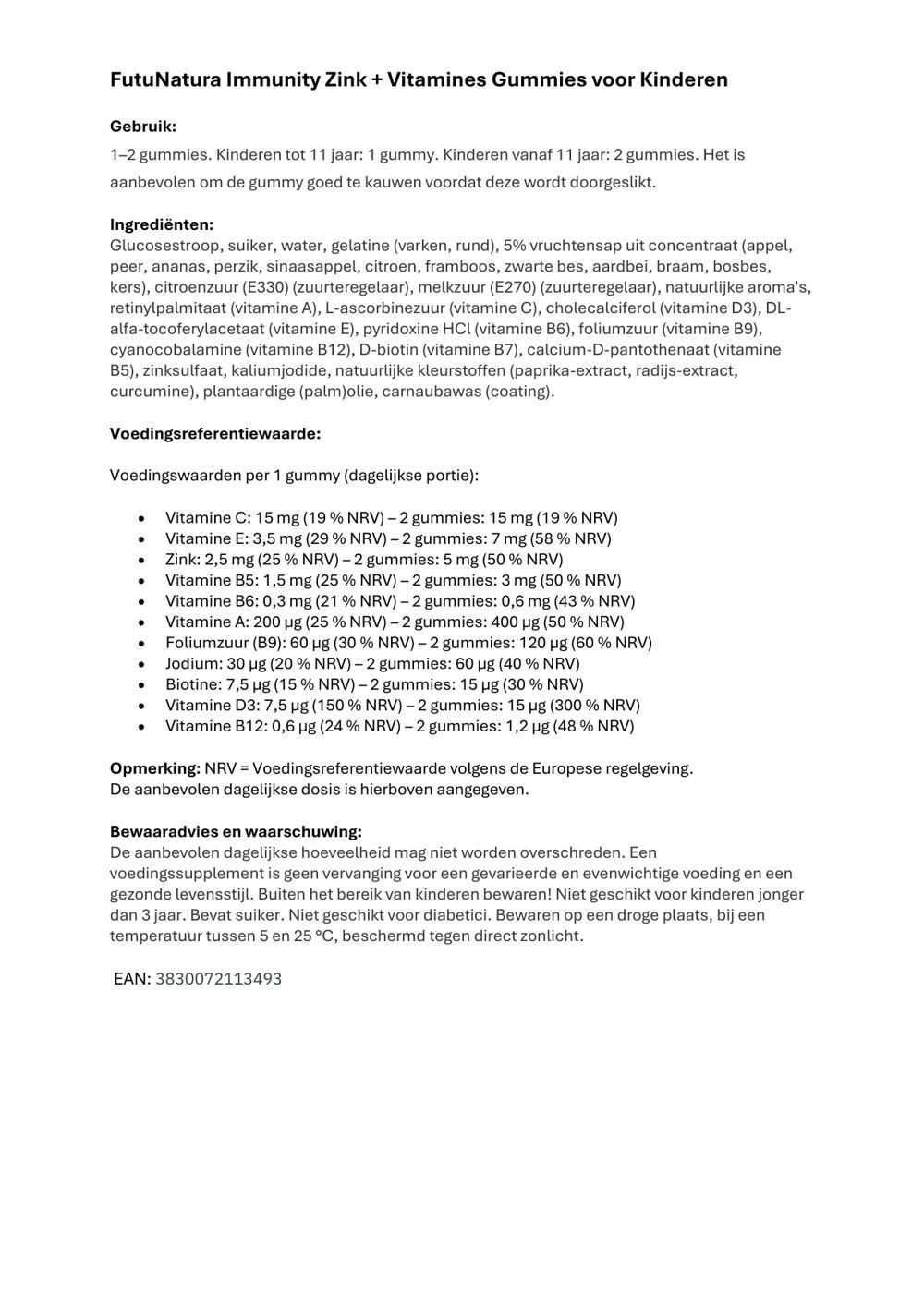 Tekstdocument met info over FutuNatura Immunity Zink + Vitamines Gummies voor kinderen. Bevat dosering, ingrediënten, voedingswaarden.