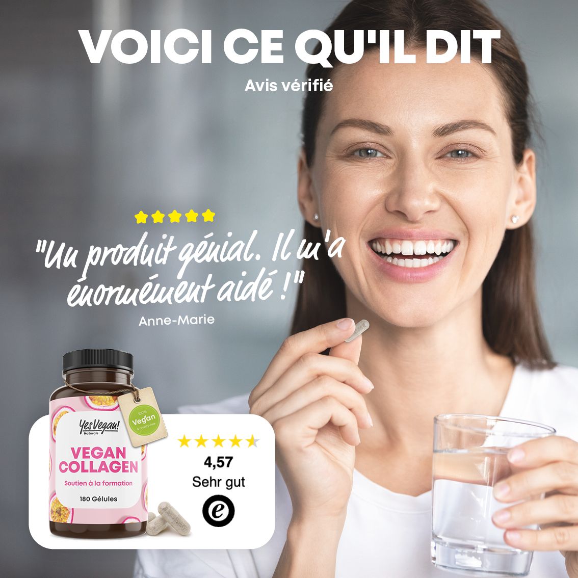 Femme tenant une gélule et un verre d'eau, bouteille "Vegan Collagen" au premier plan, avis client.