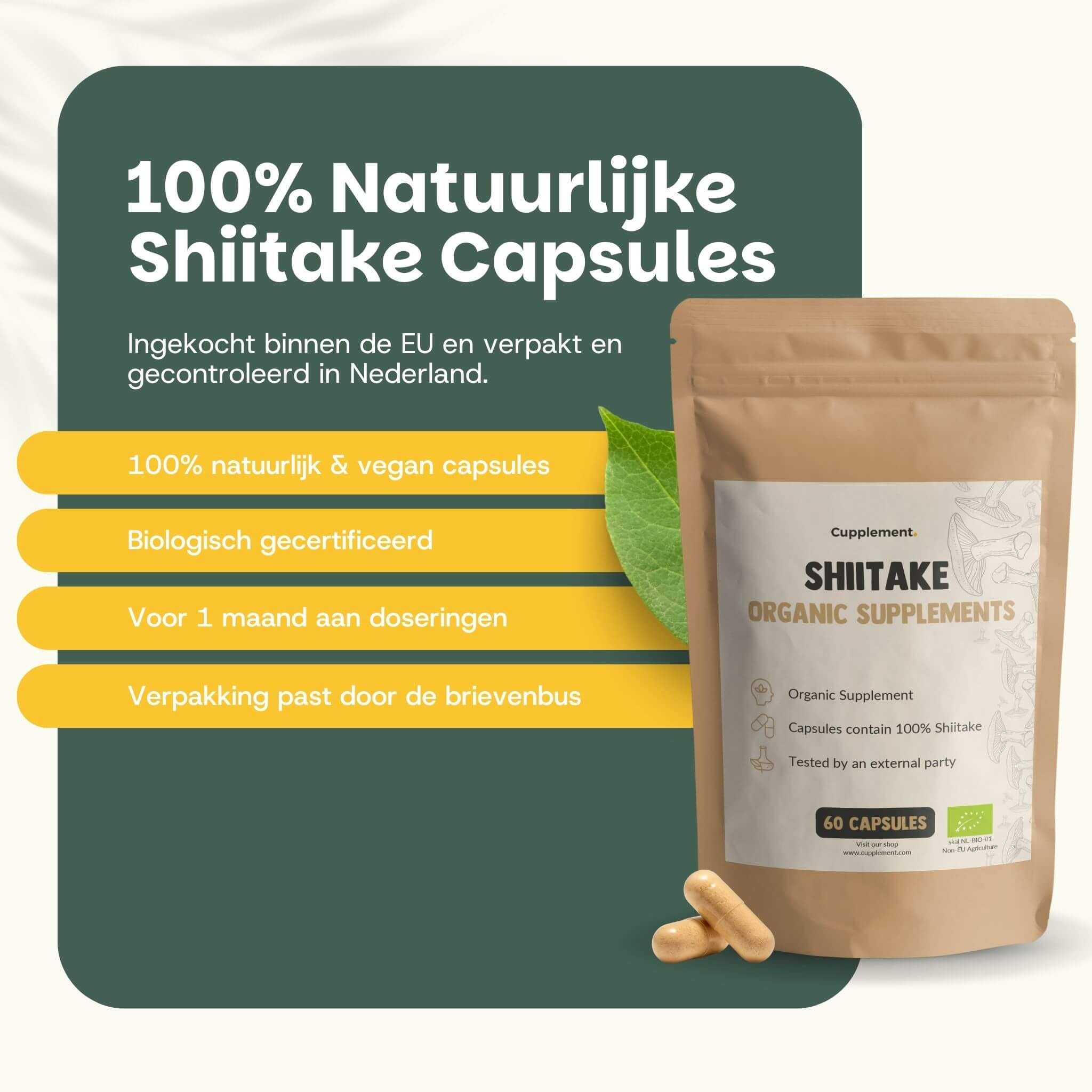 Zakje met shiitake capsules. Tekst: Shiitake Organic Supplements, 60 capsules. 100% natuurlijke & vegan capsules. Twee capsules.