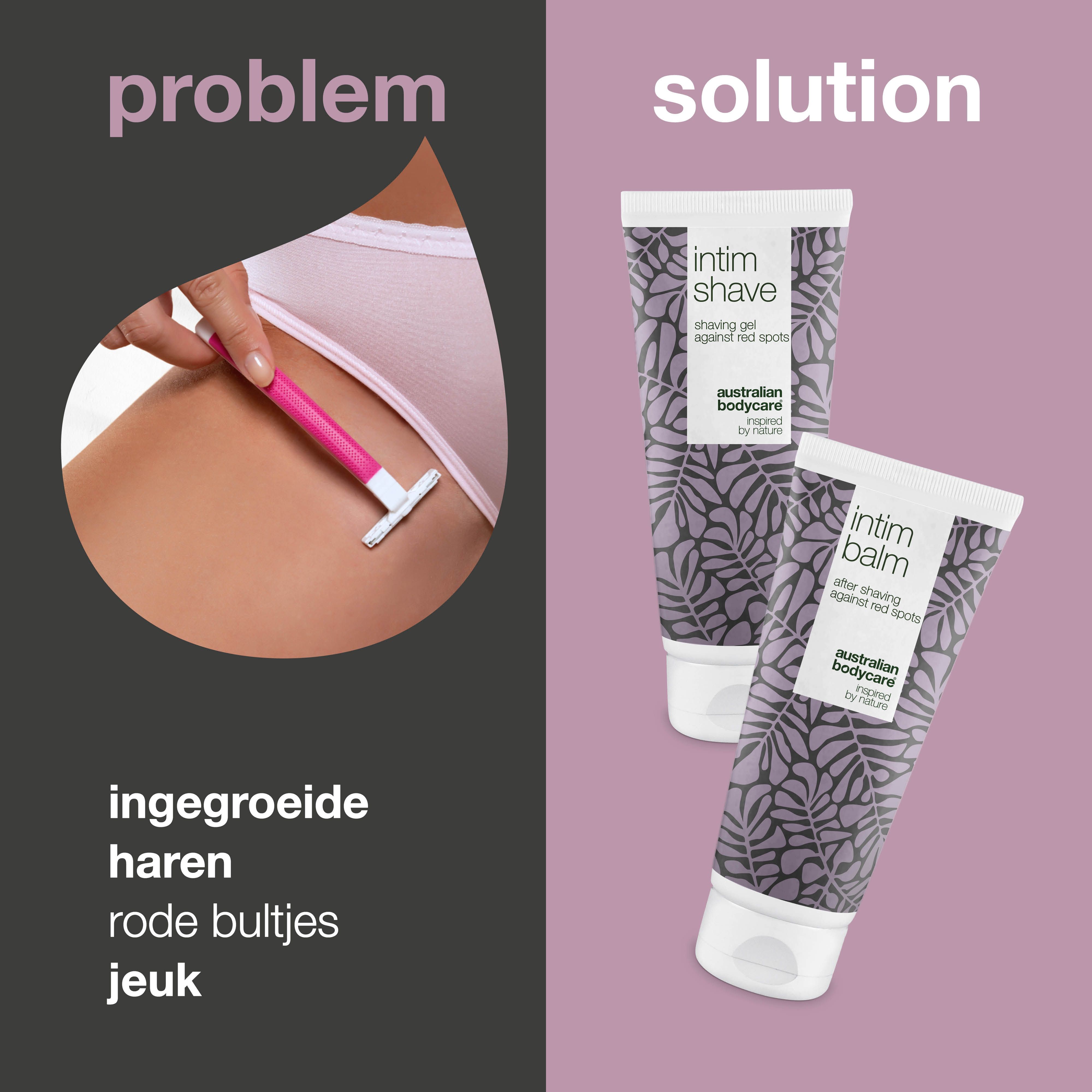 Probleem/Oplossing. Scheermes, Intim-Shave gel en intieme balsem. Merk: Australian Bodycare.