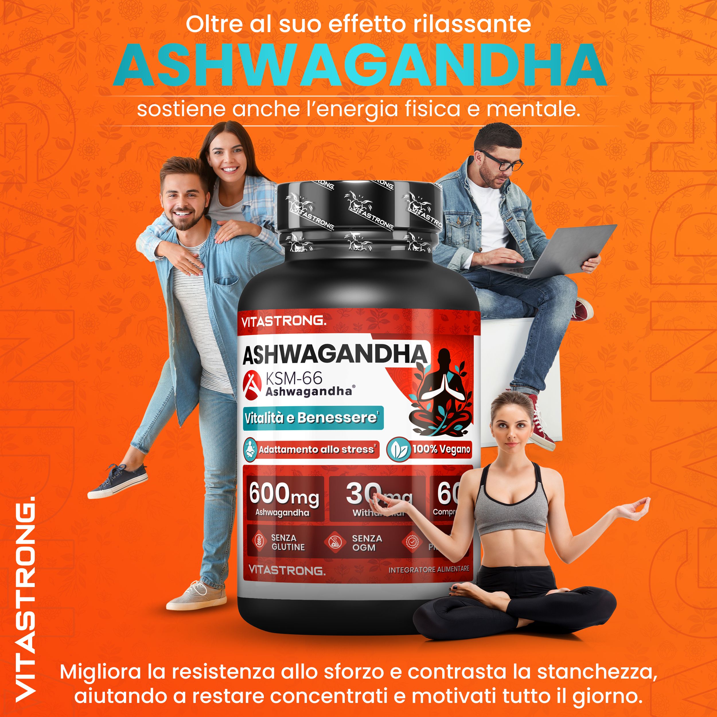 Drie personen met fles Vitastrong Ashwagandha KSM-66. Tekst: 60 tabletten, 600mg Ashwagandha. Personen in beweging.